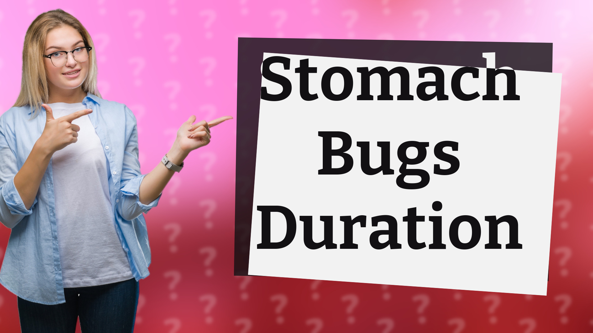Stomach Bugs Duration