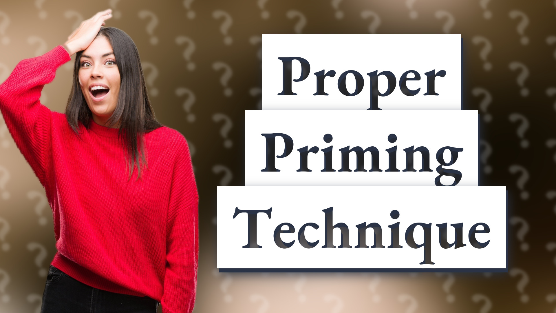 Proper Priming Technique