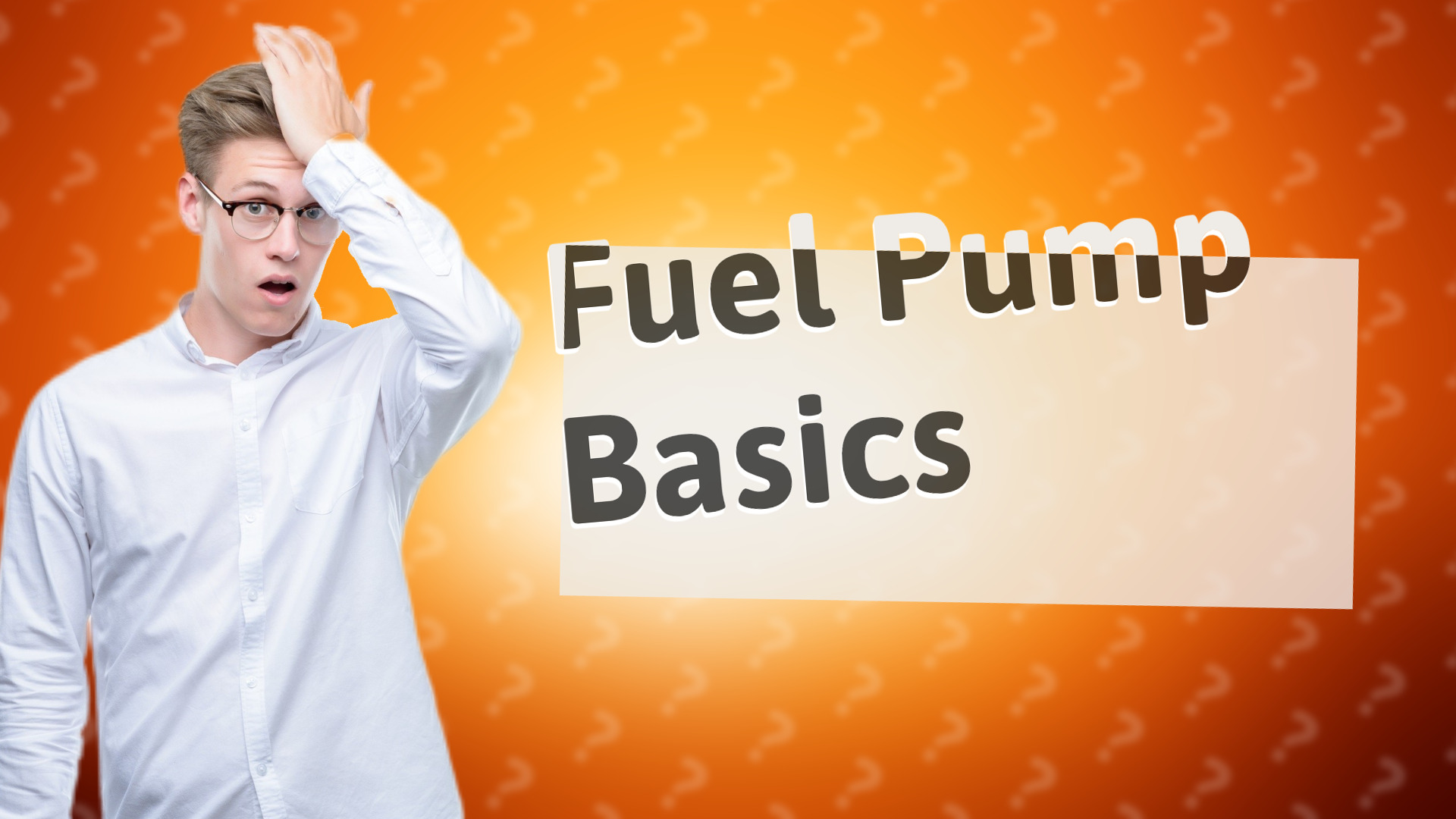 Fuel Pump Basics