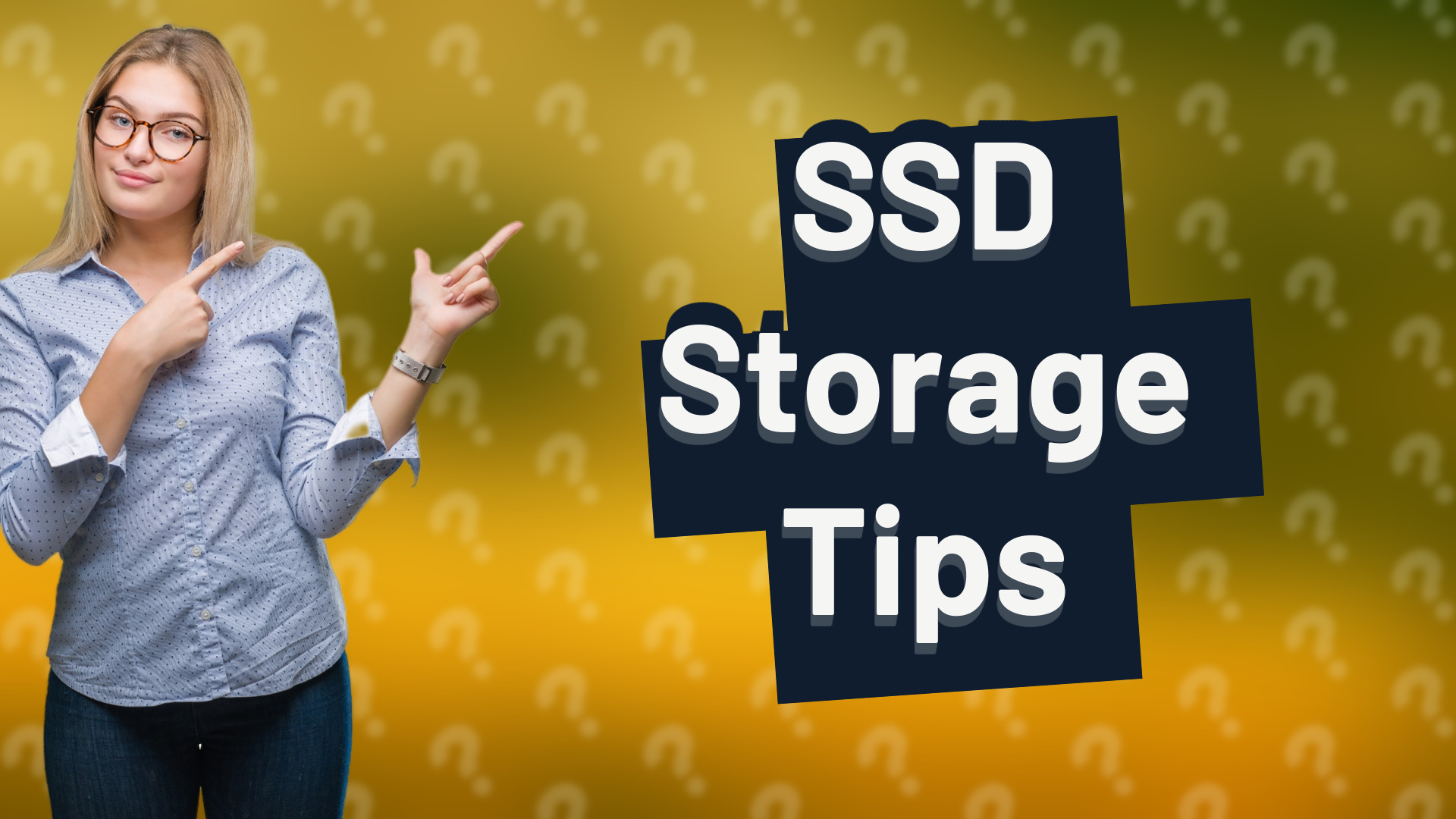 SSD Storage Tips