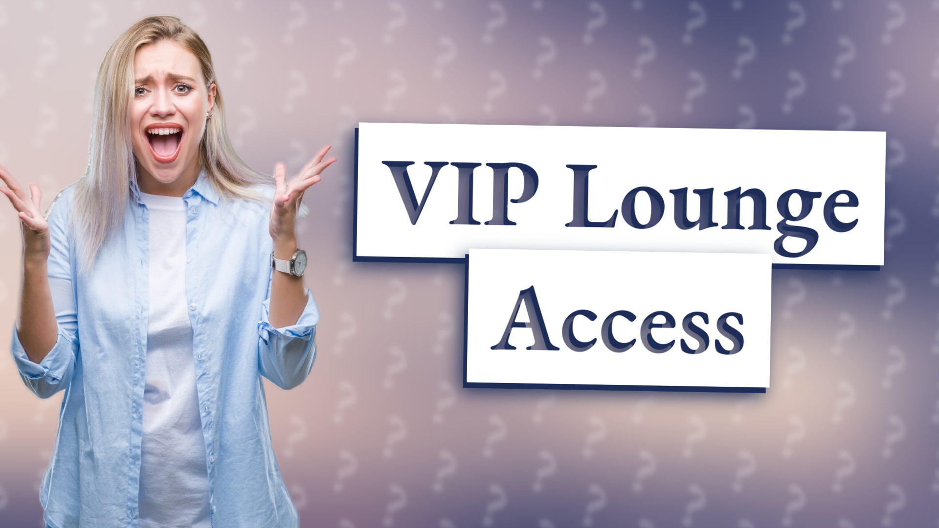 VIP Lounge Access