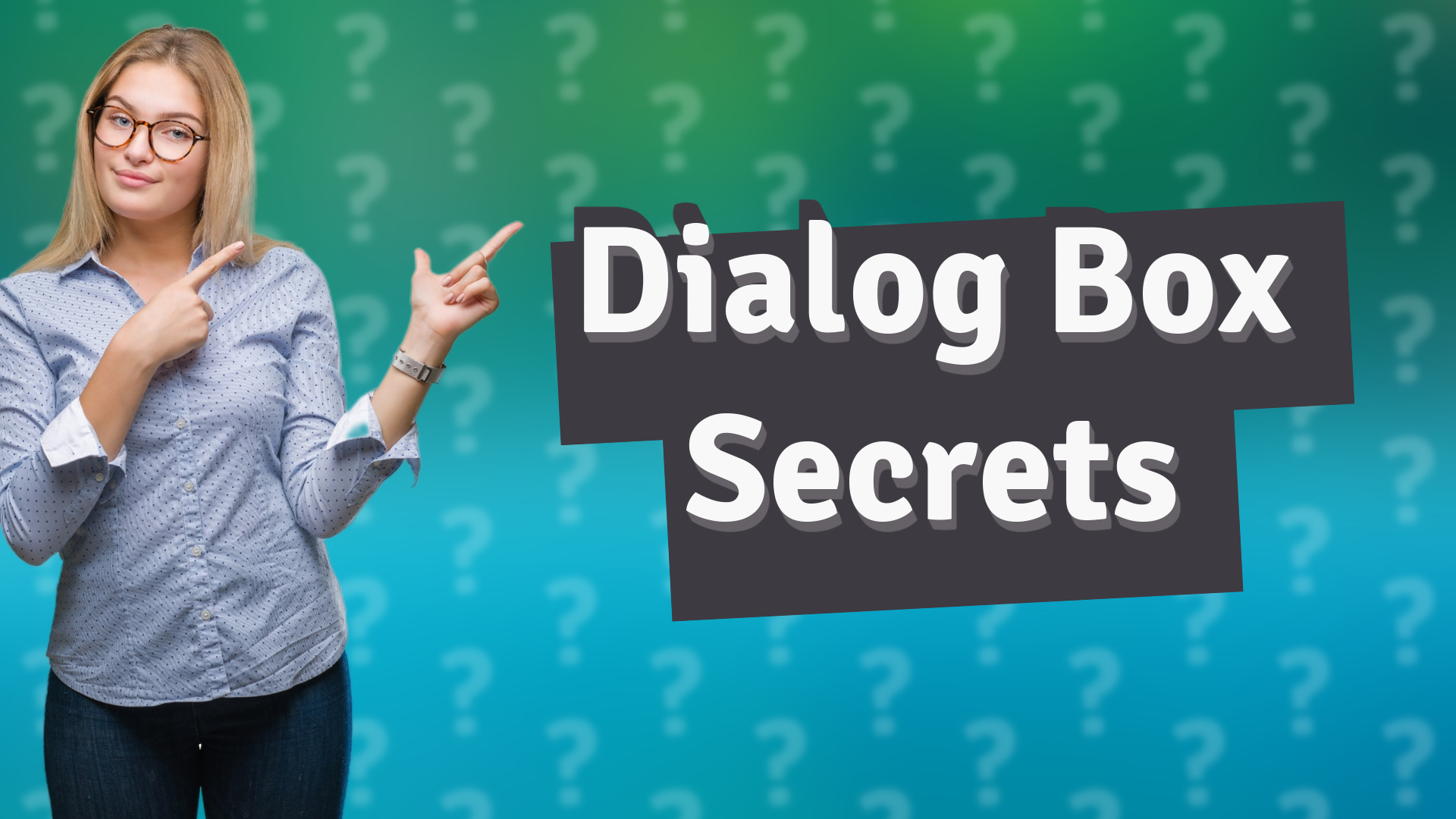 Dialog Box Secrets