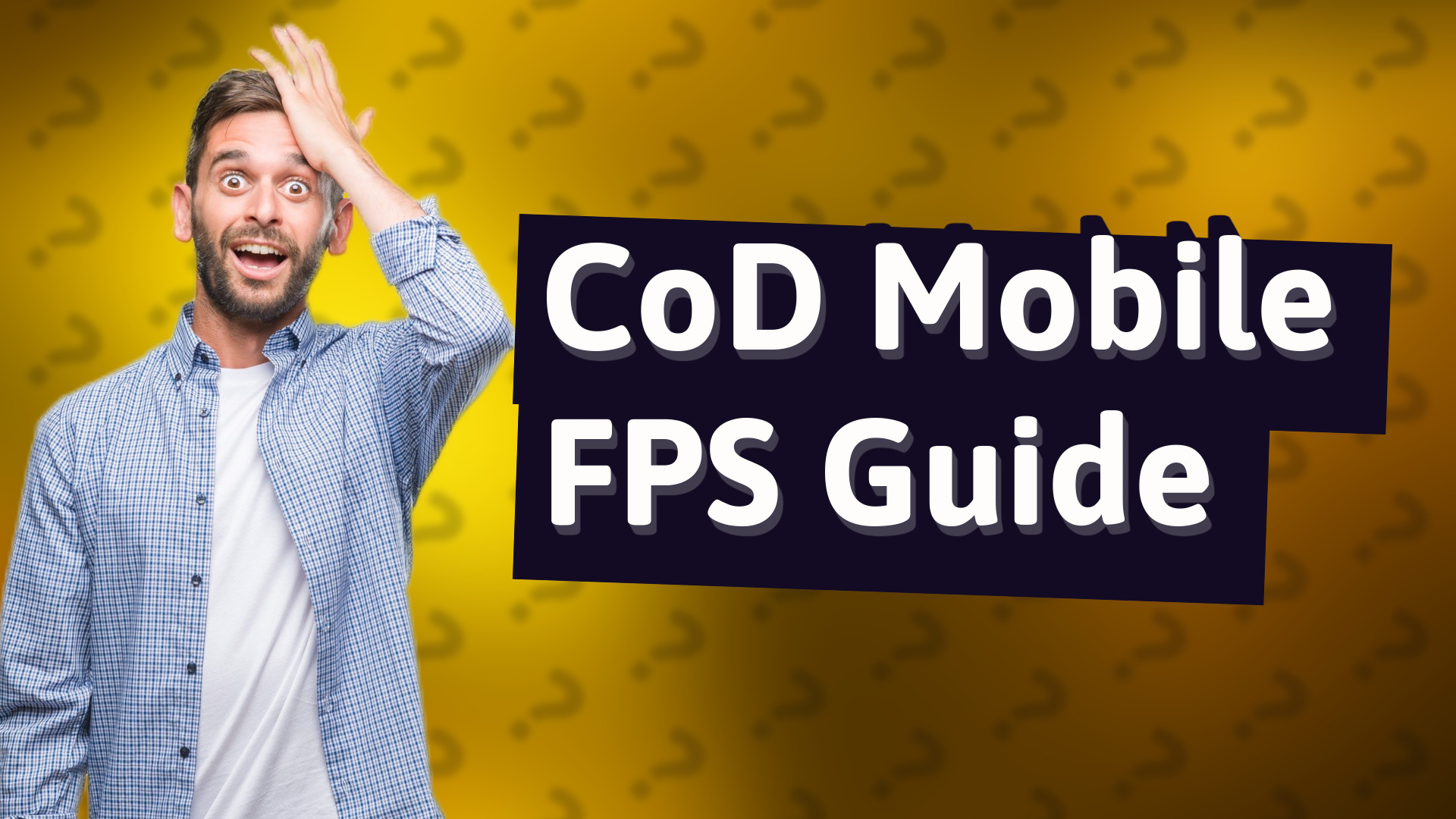CoD Mobile FPS Guide