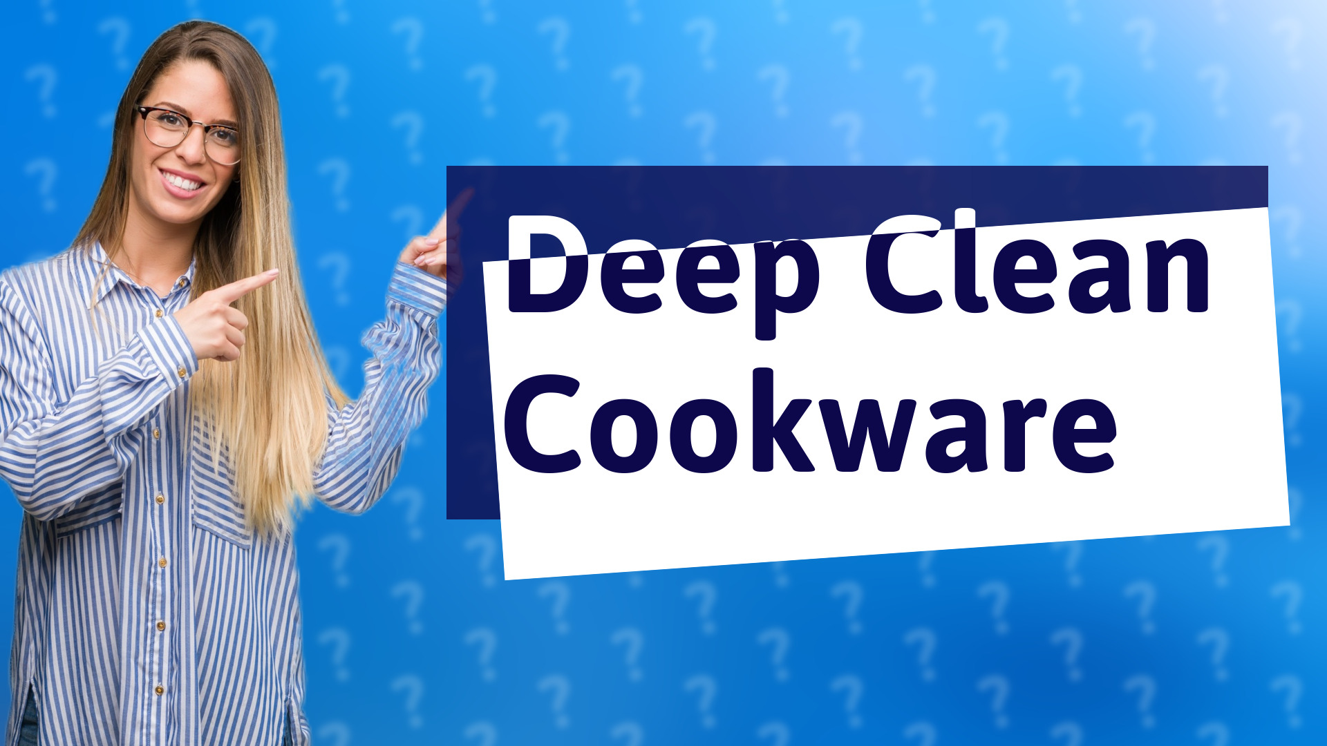 Deep Clean Cookware
