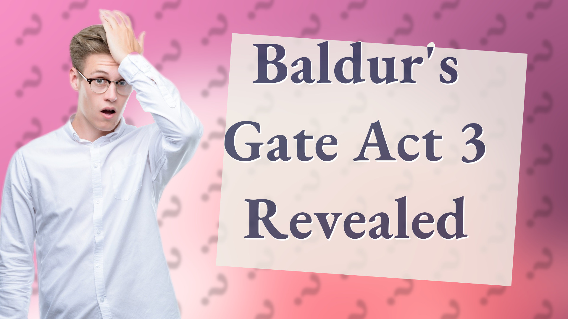 Baldur's Gate Act 3 Revealed