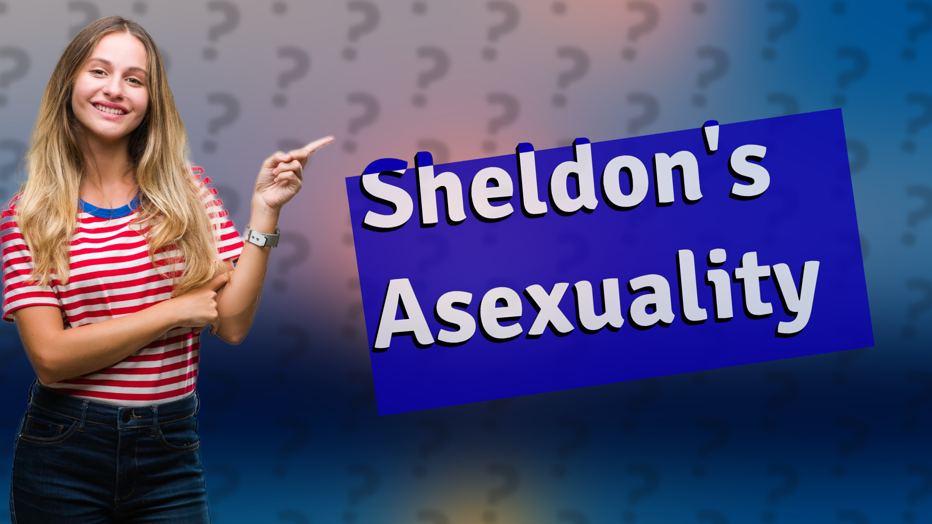 Sheldon's Asexuality