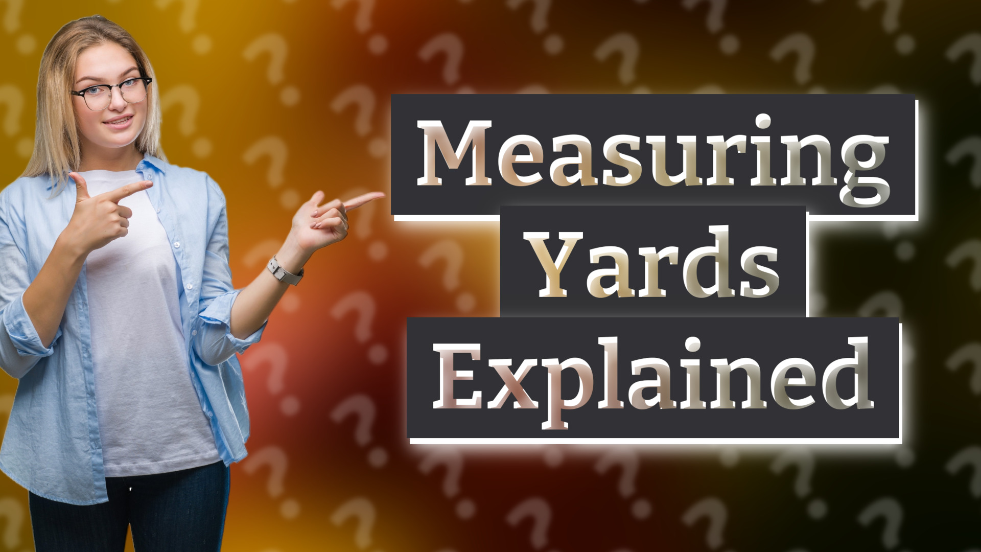 Measuring Yards Explained