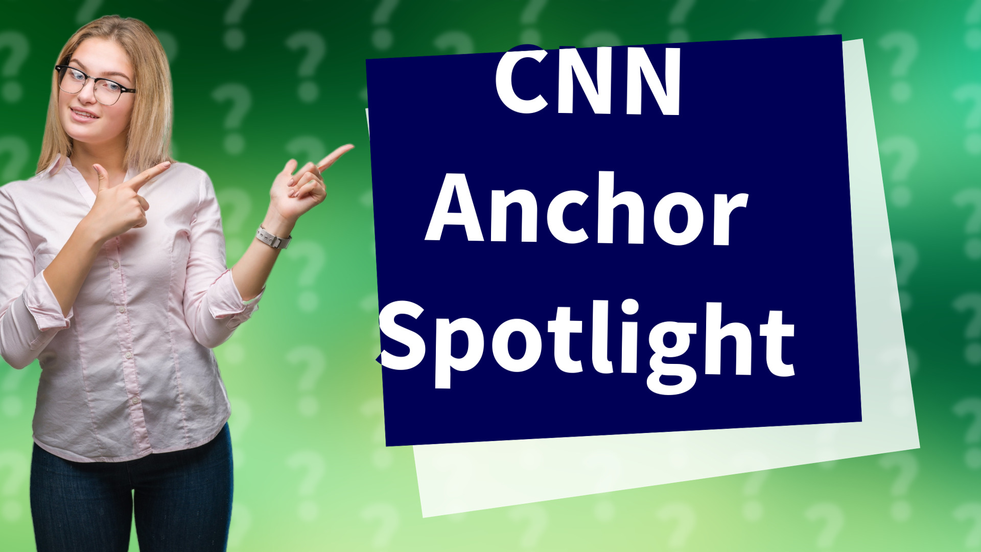 CNN Anchor Spotlight