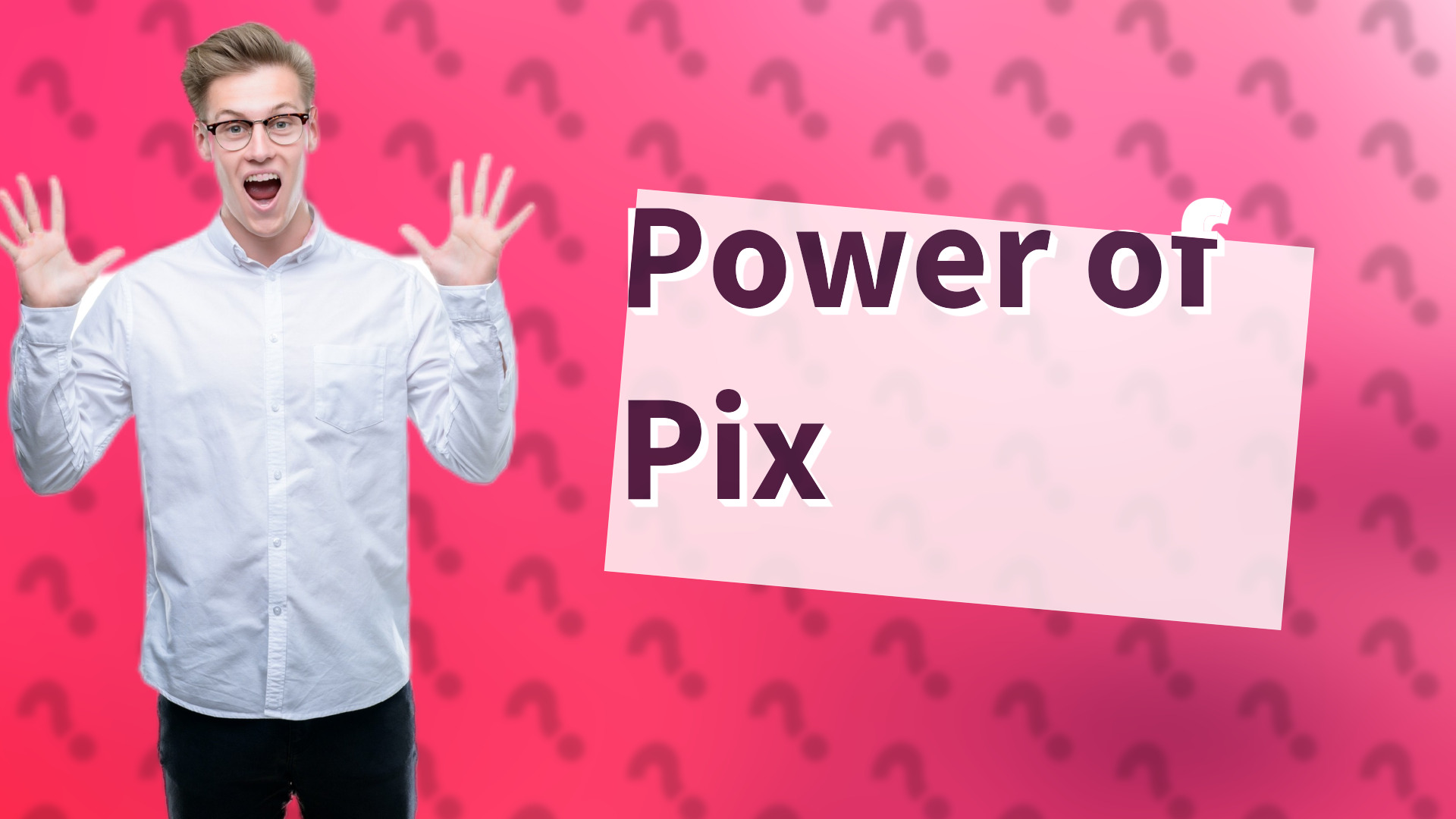 Power of Pix
