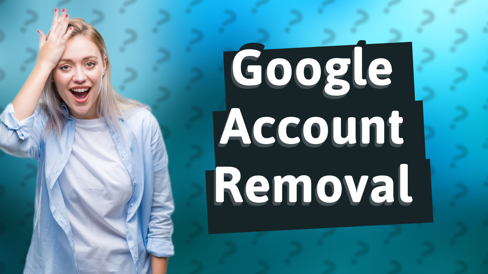 Google Account Removal
