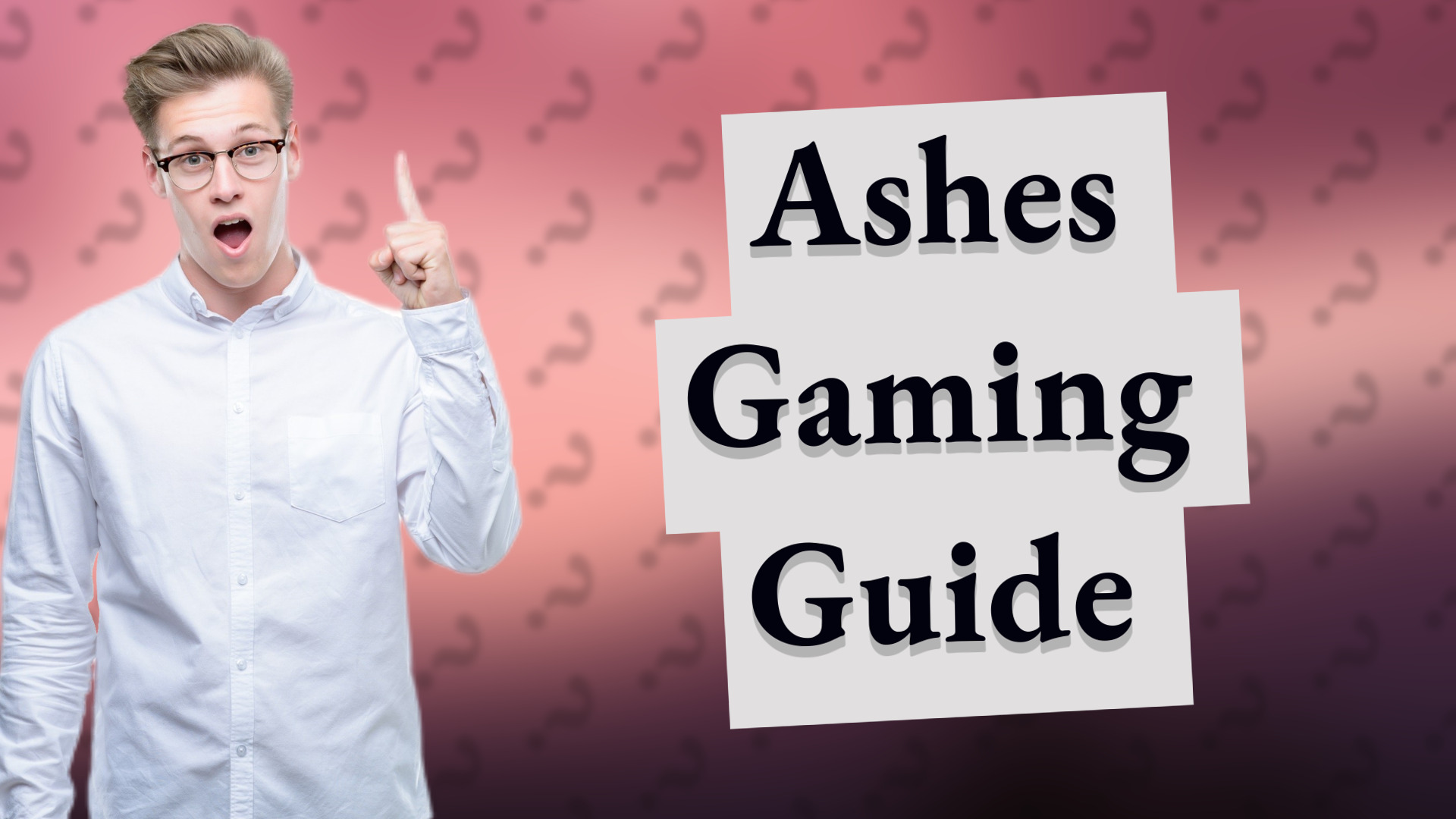 Ashes Gaming Guide