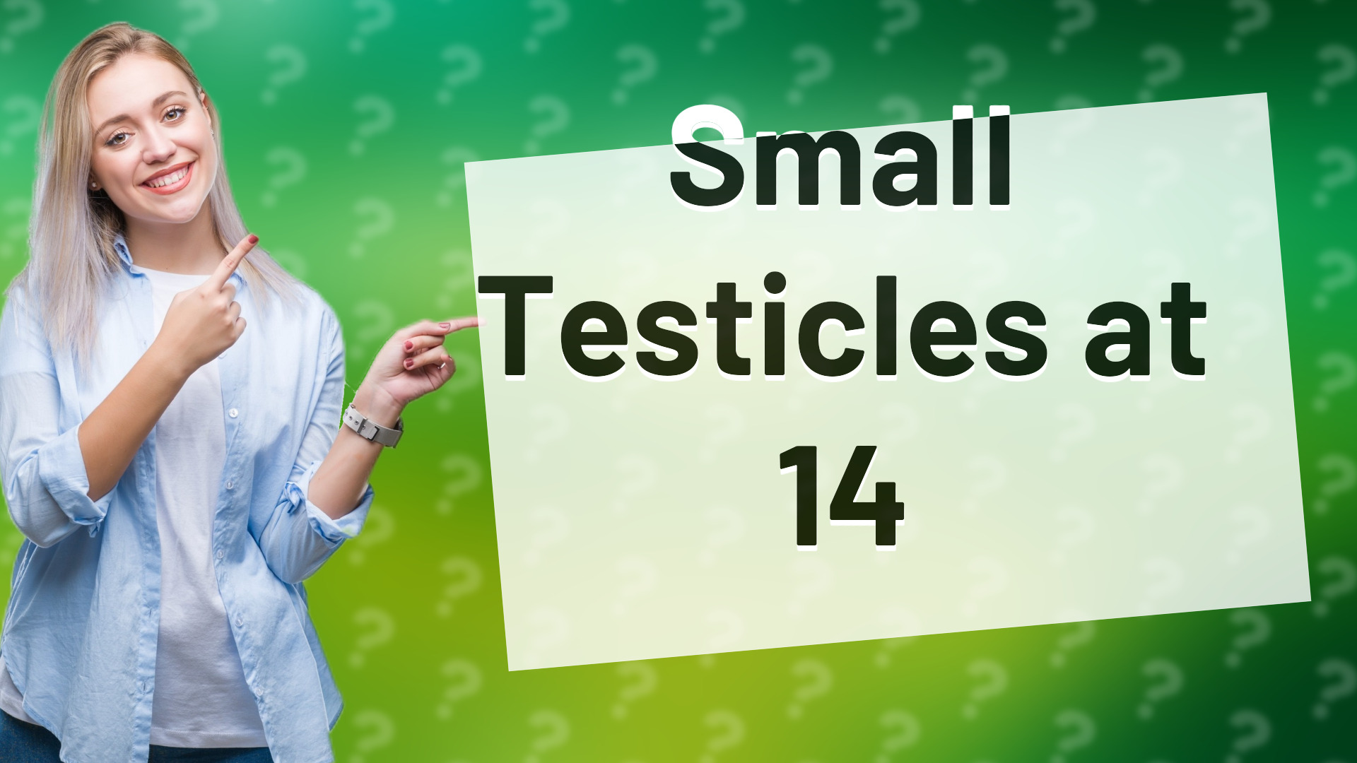 Small Testicles at 14