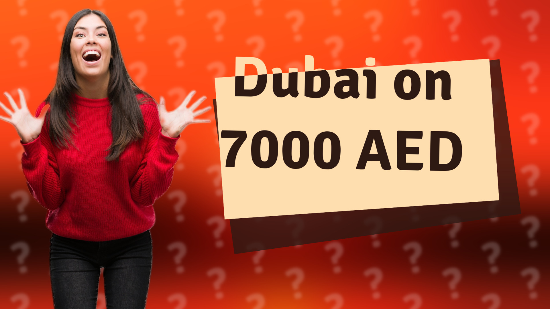 Dubai on 7000 AED