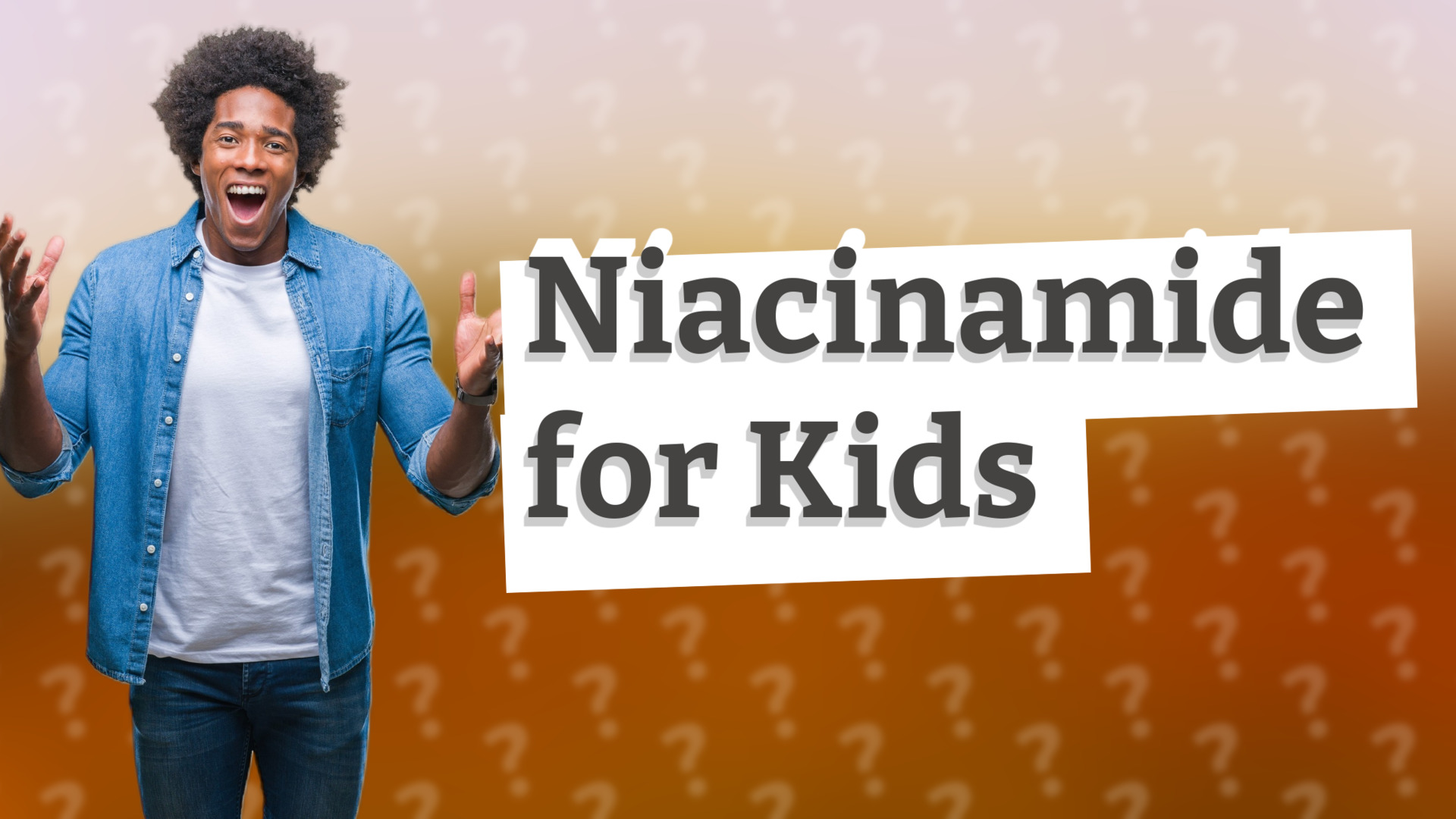 Niacinamide for Kids