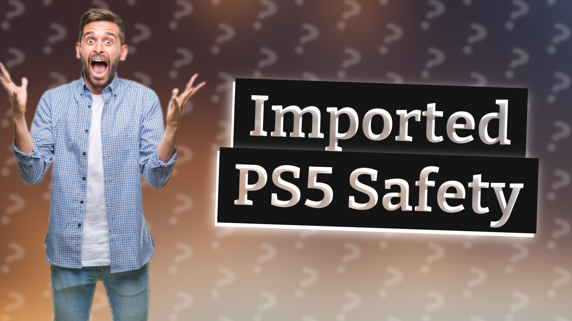 Imported PS5 Safety