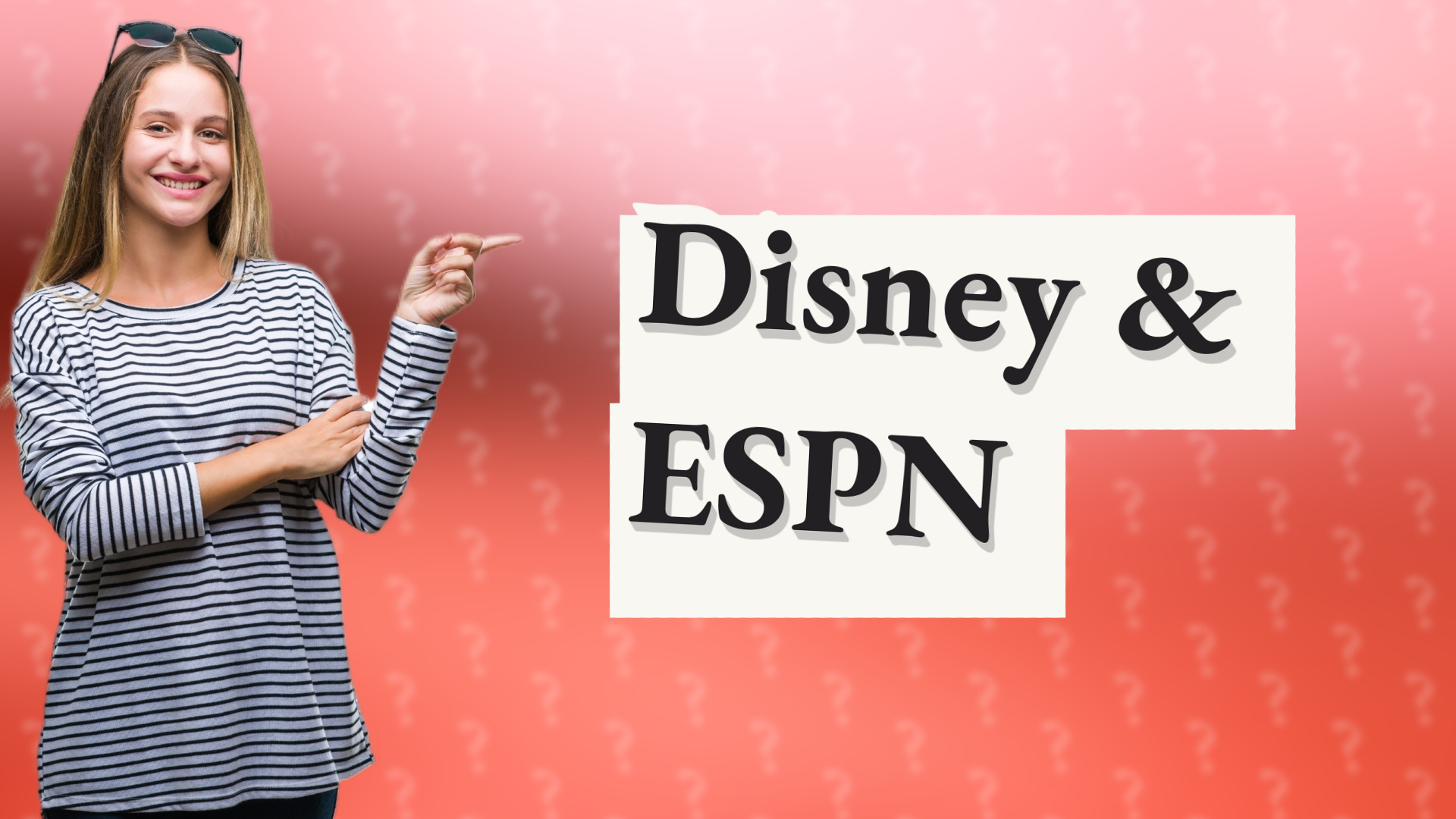 Disney & ESPN