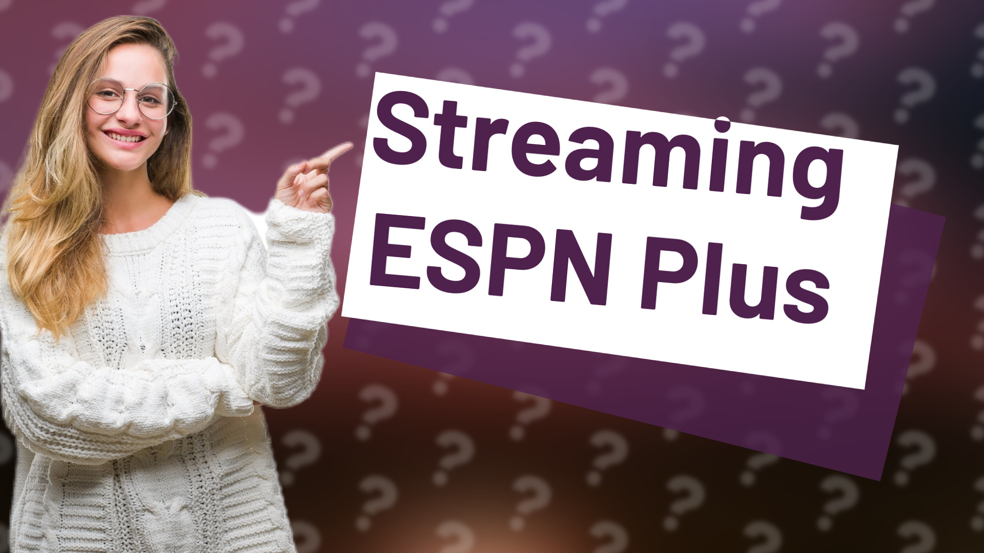 Streaming ESPN Plus