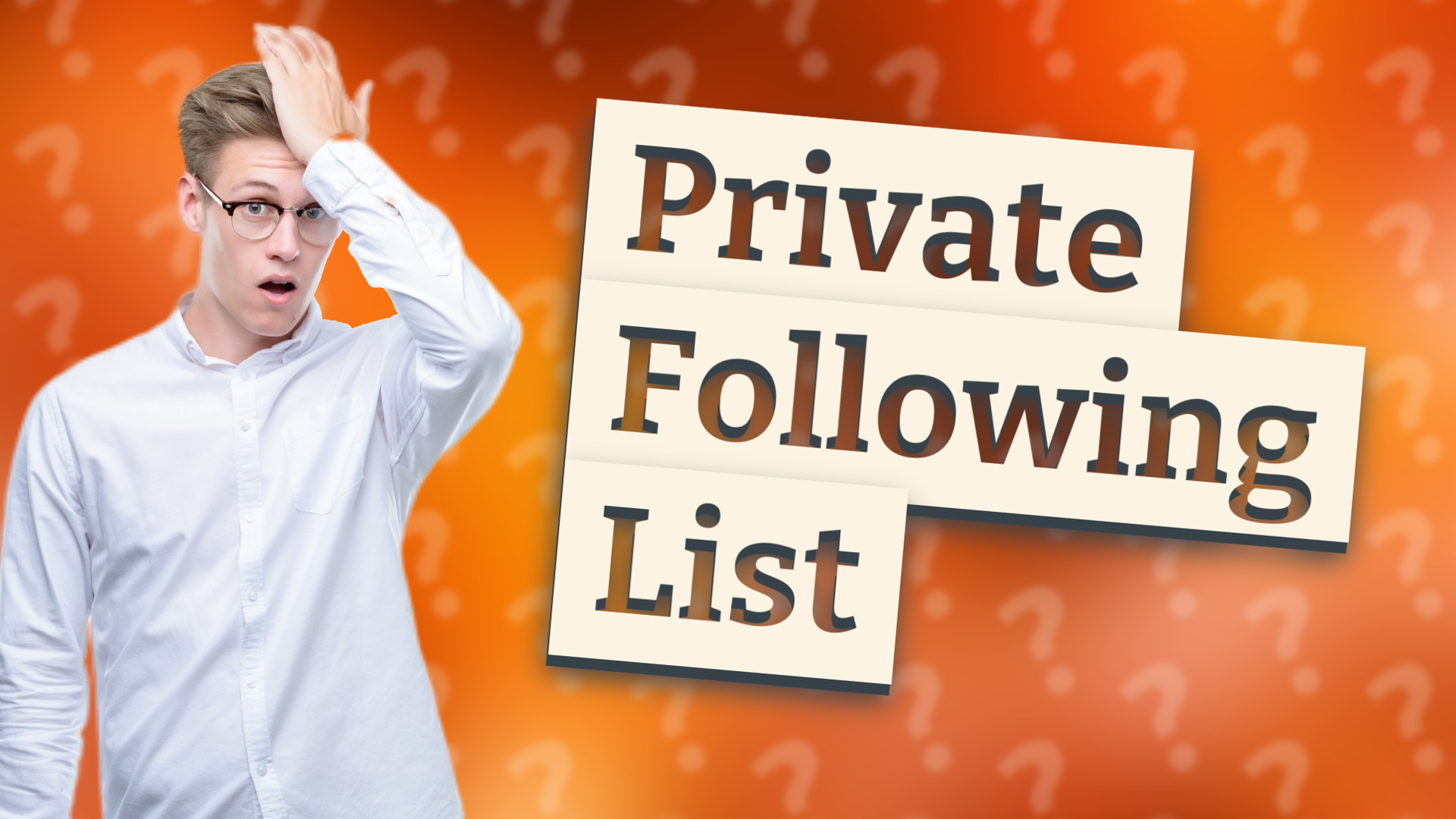 Private Following List