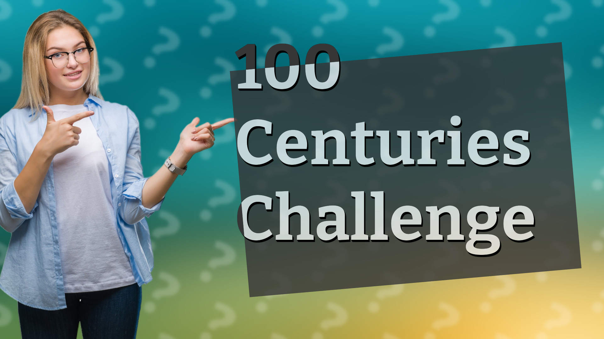 100 Centuries Challenge