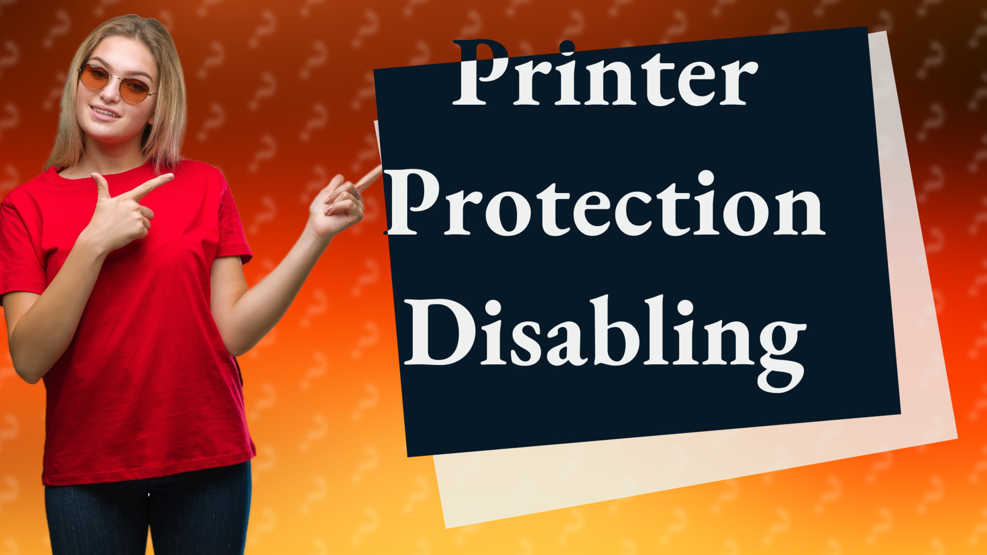 Printer Protection Disabling