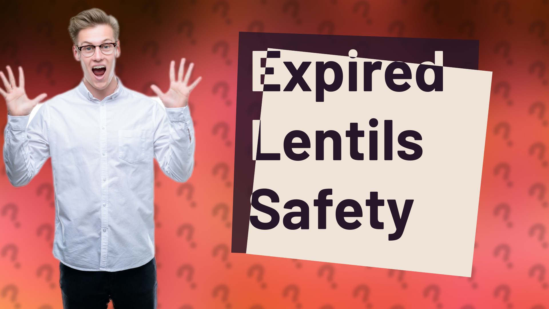 Expired Lentils Safety