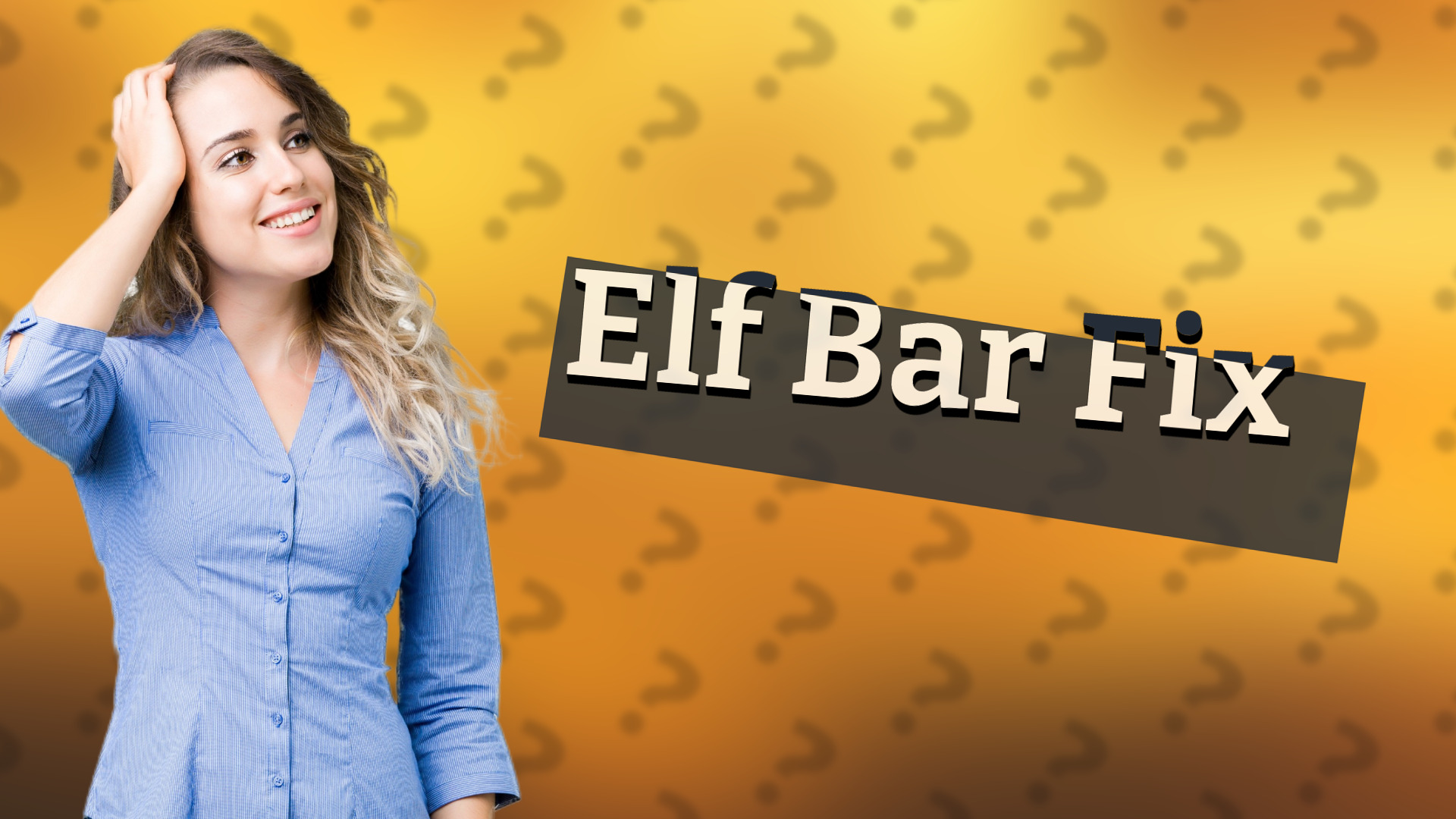 Elf Bar Fix