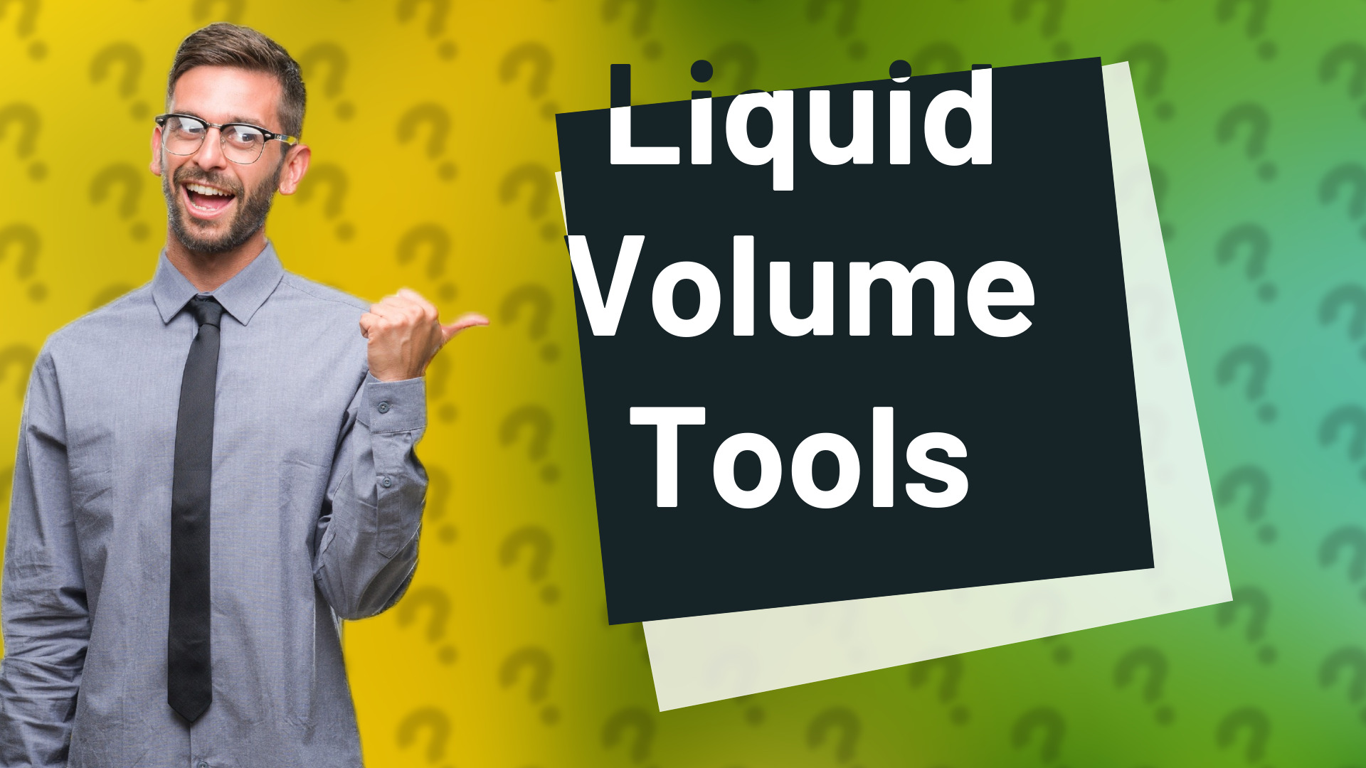 Liquid Volume Tools