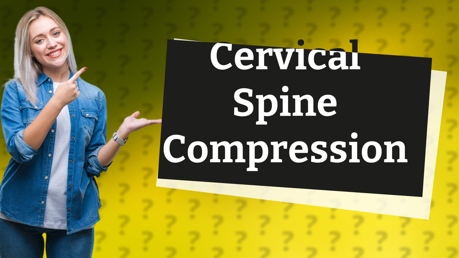 Cervical Spine Compression