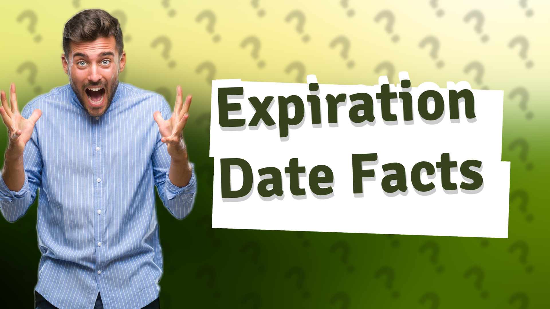 Expiration Date Facts