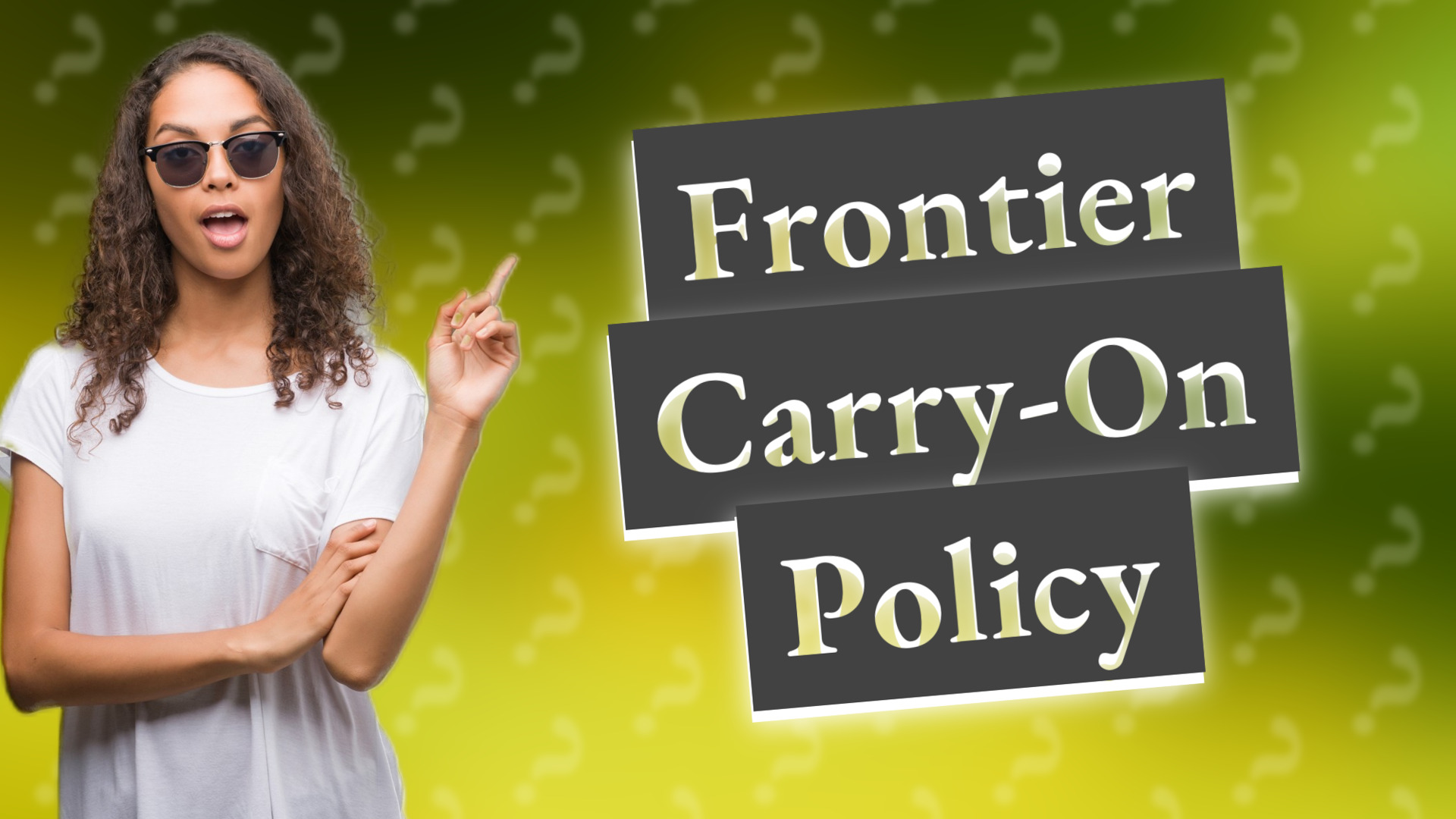 Frontier Carry-On Policy