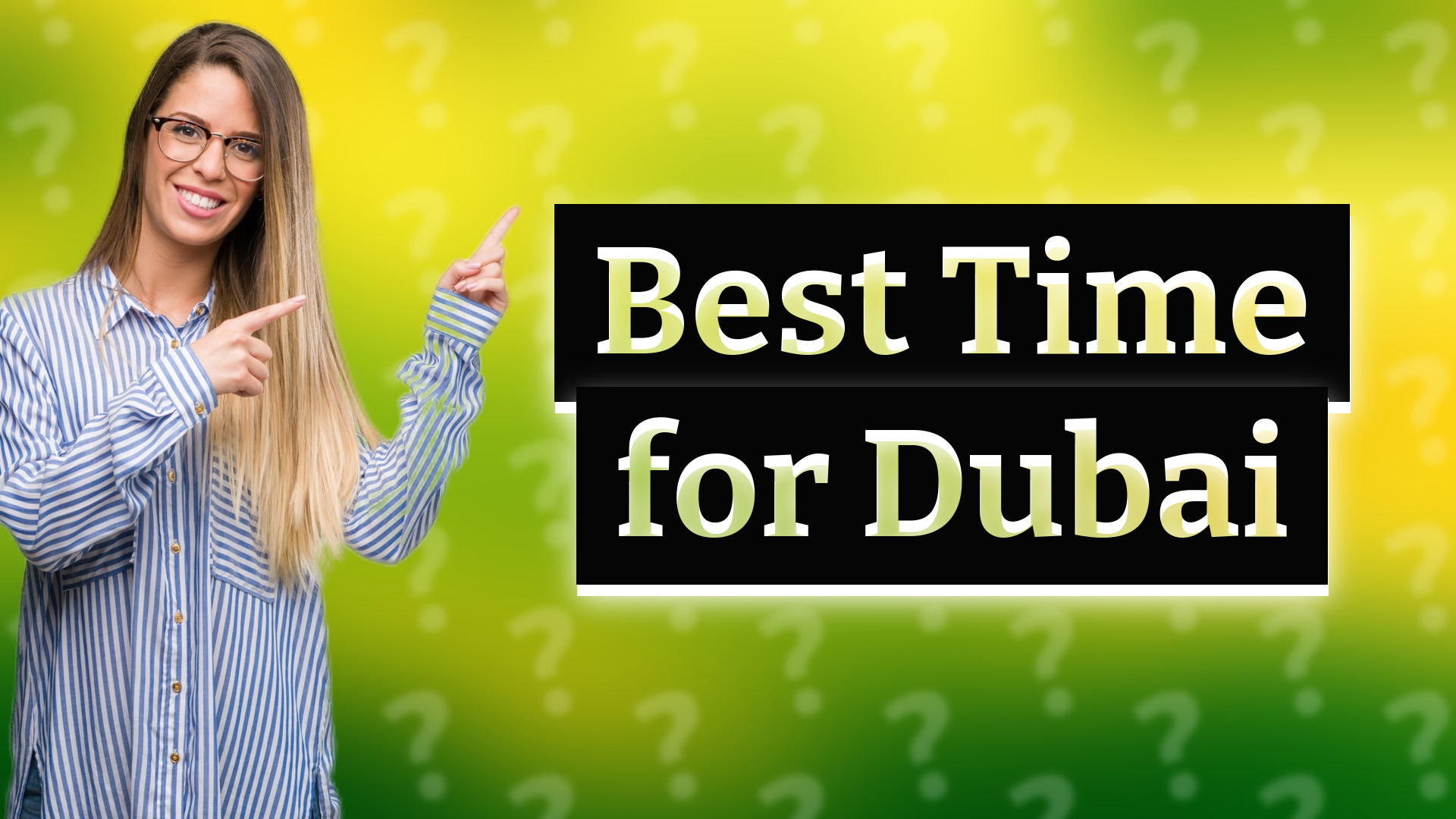Best Time for Dubai