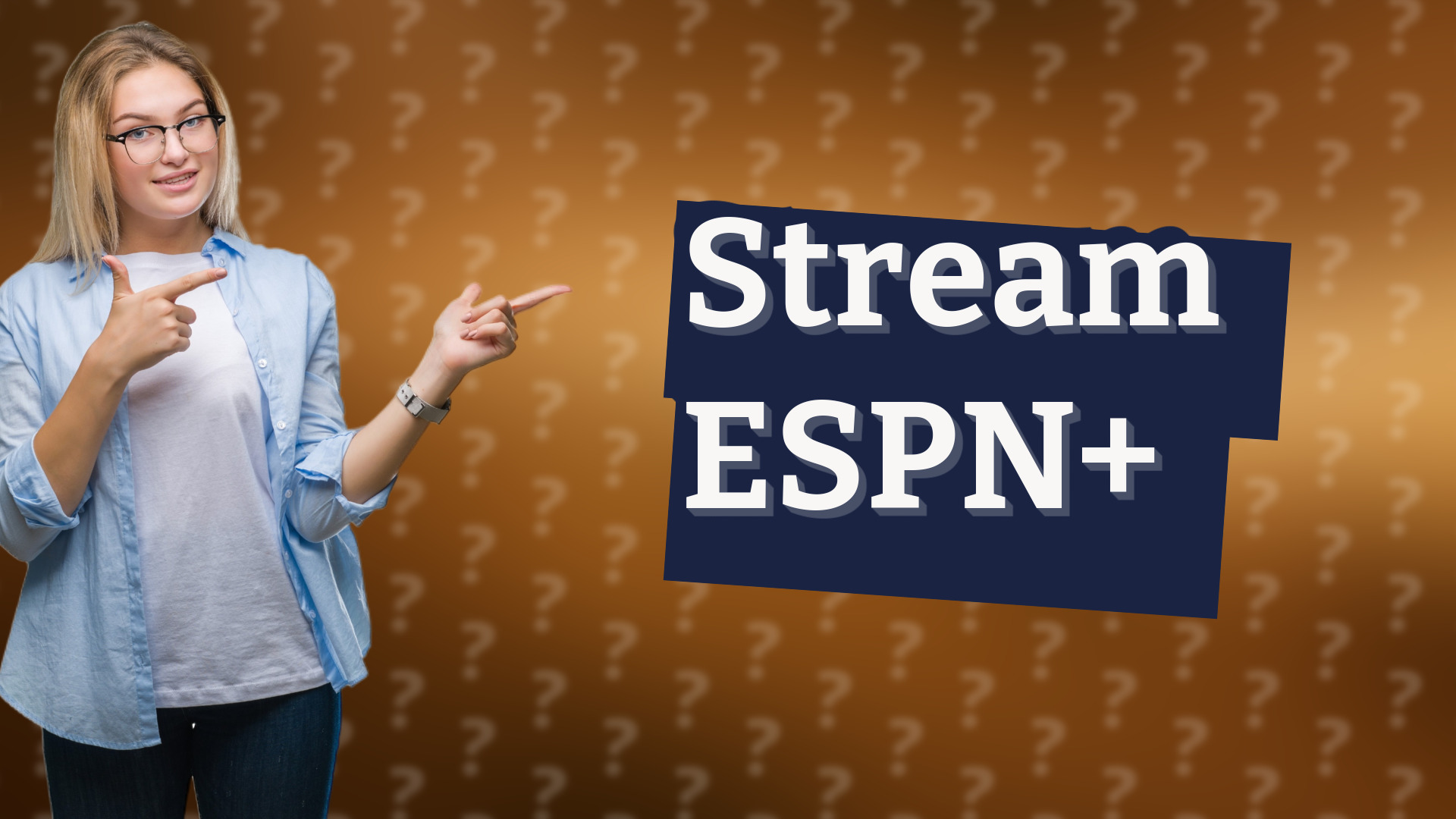 Stream ESPN+