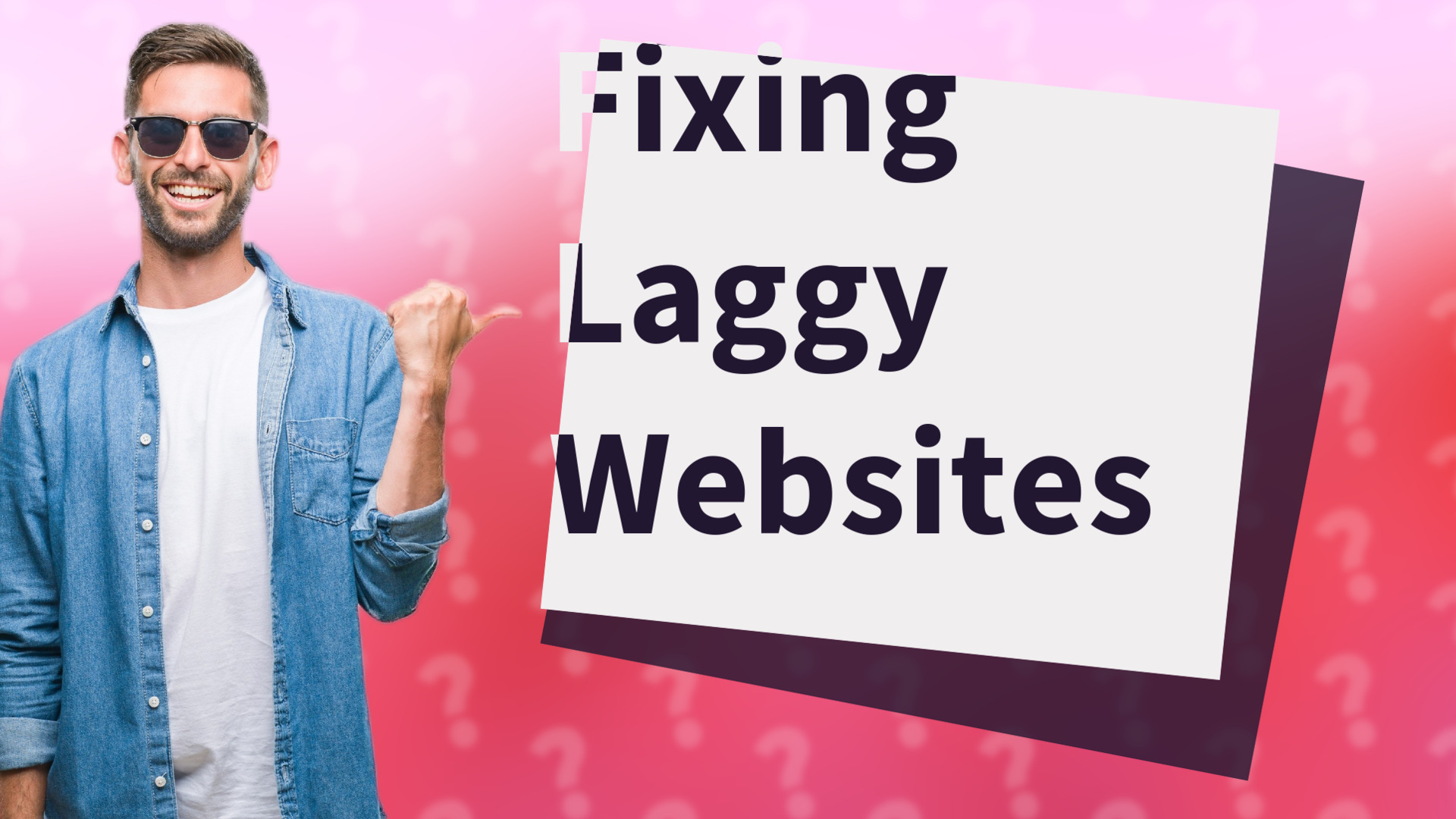Fixing Laggy Websites