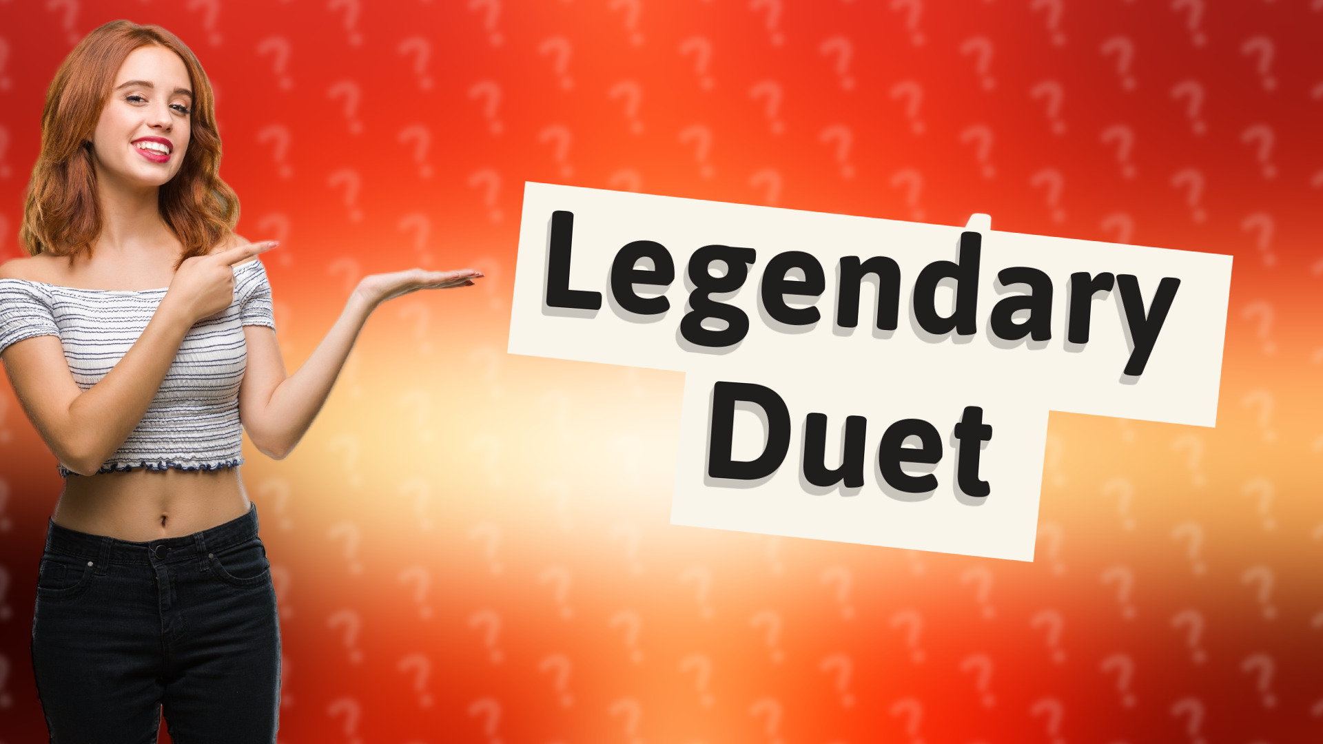 Legendary Duet