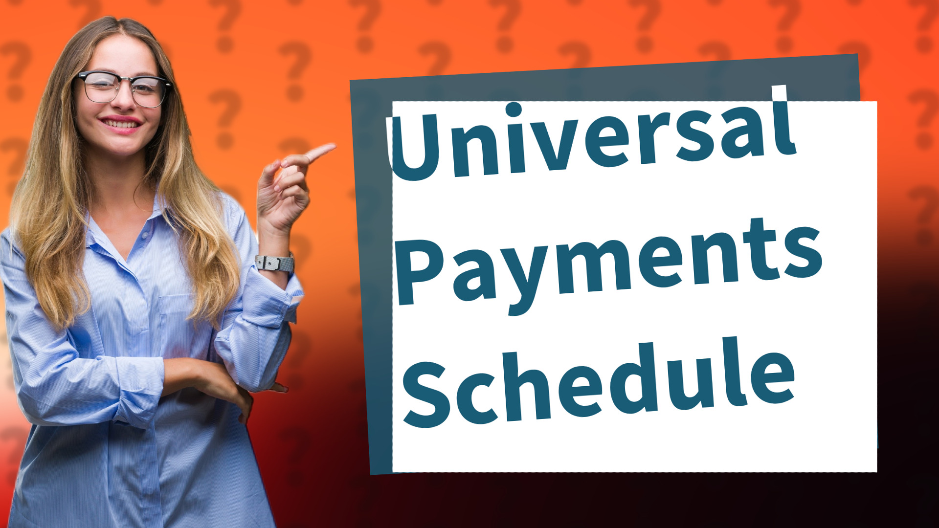 Universal Payments Schedule