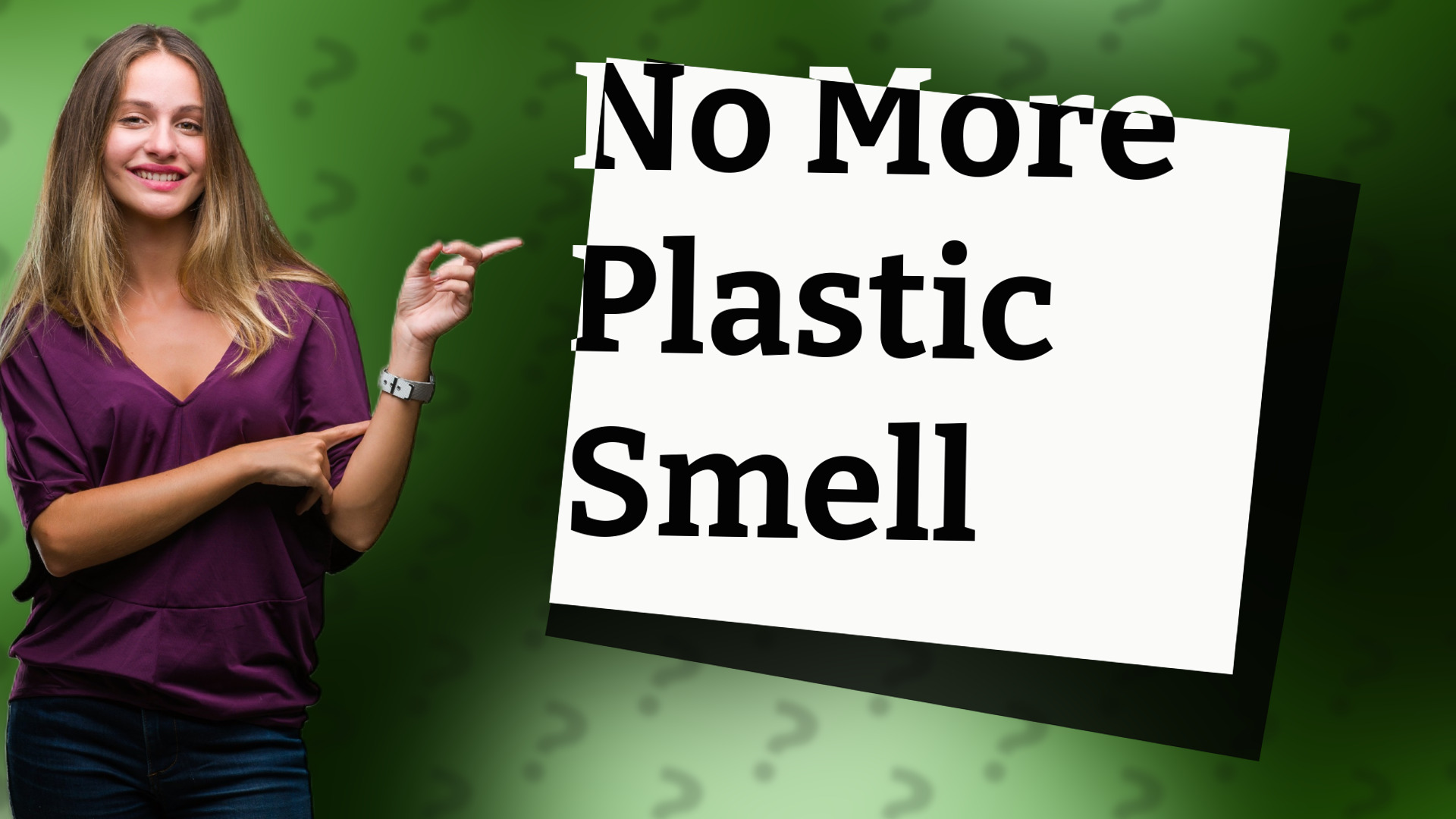 No More Plastic Smell
