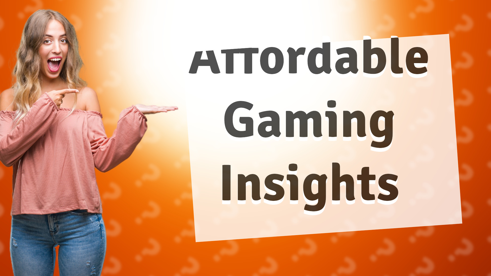 Affordable Gaming Insights