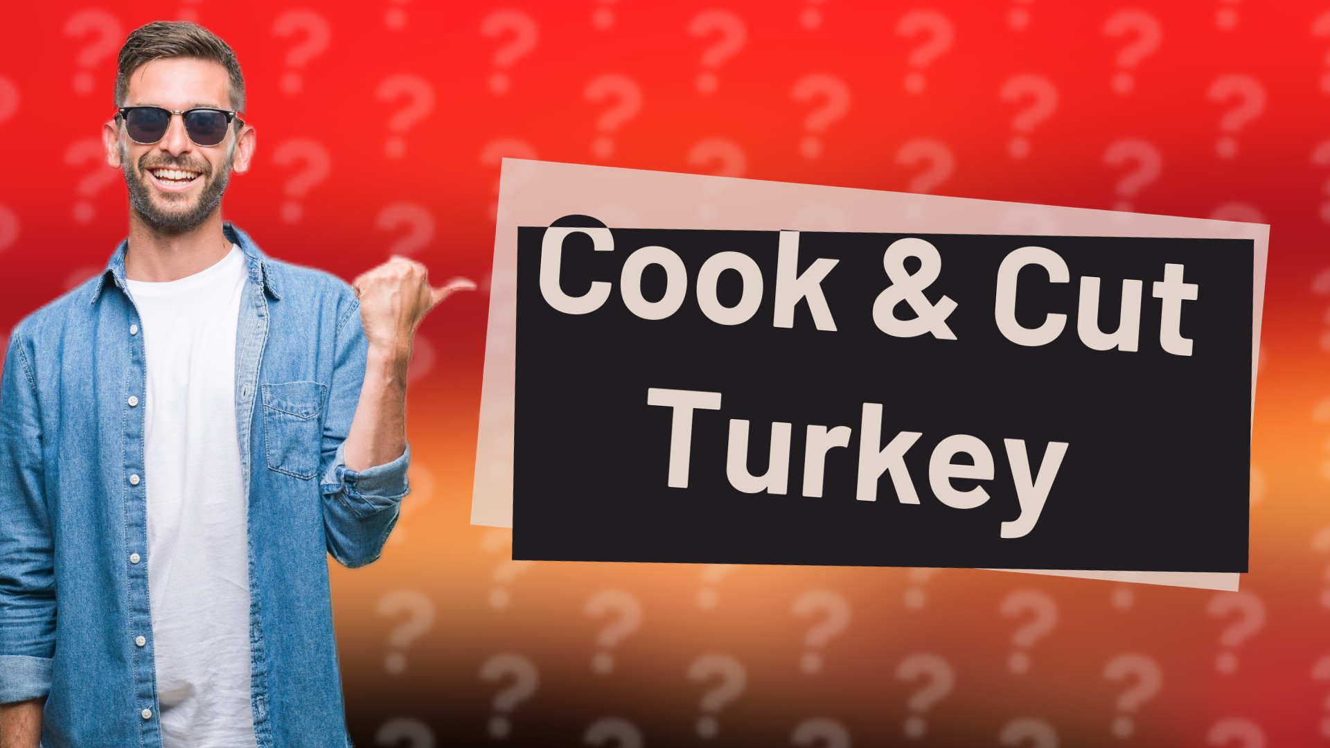 Cook & Cut Turkey