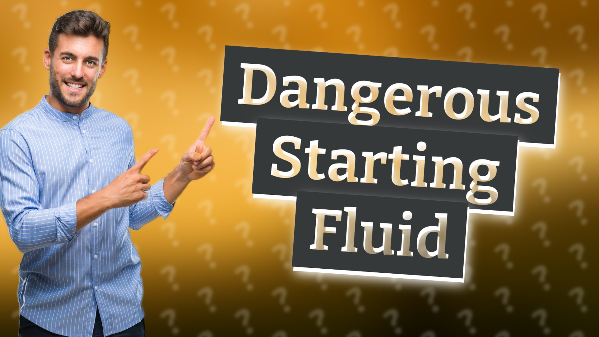 Dangerous Starting Fluid
