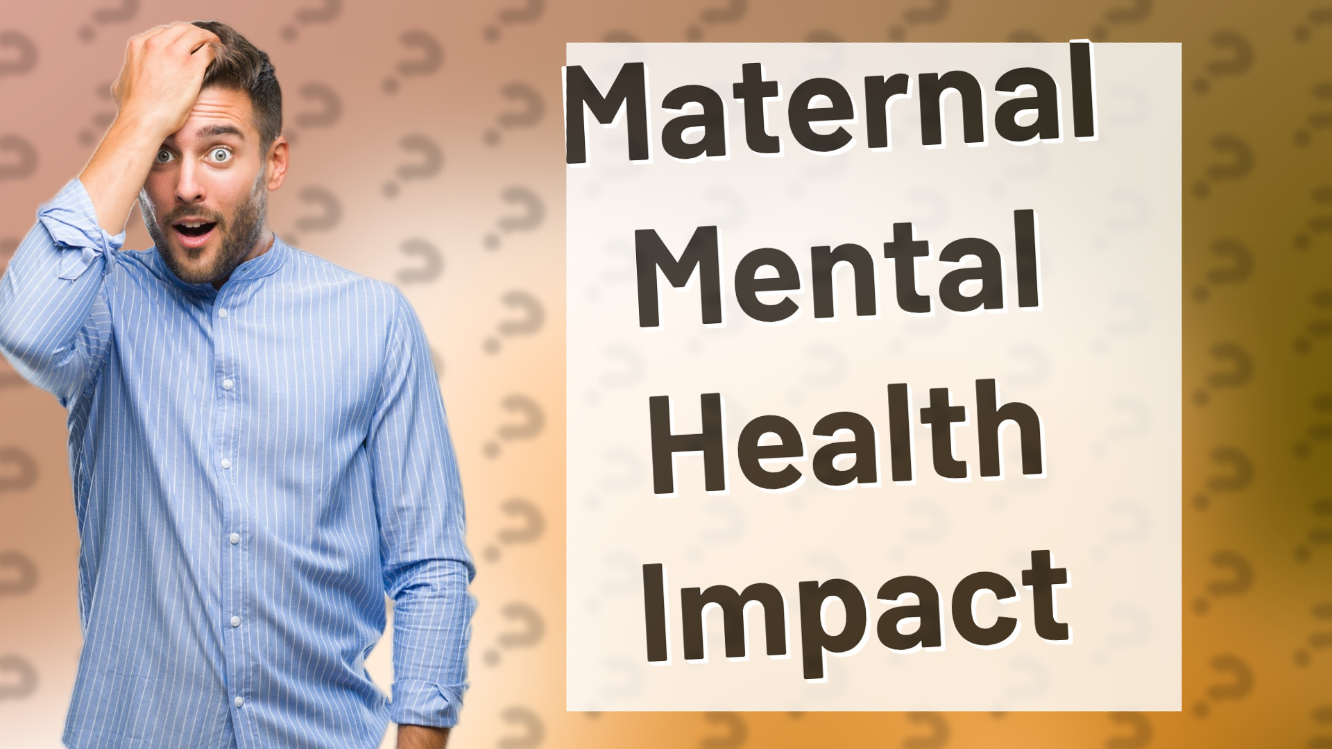 Maternal Mental Health Impact