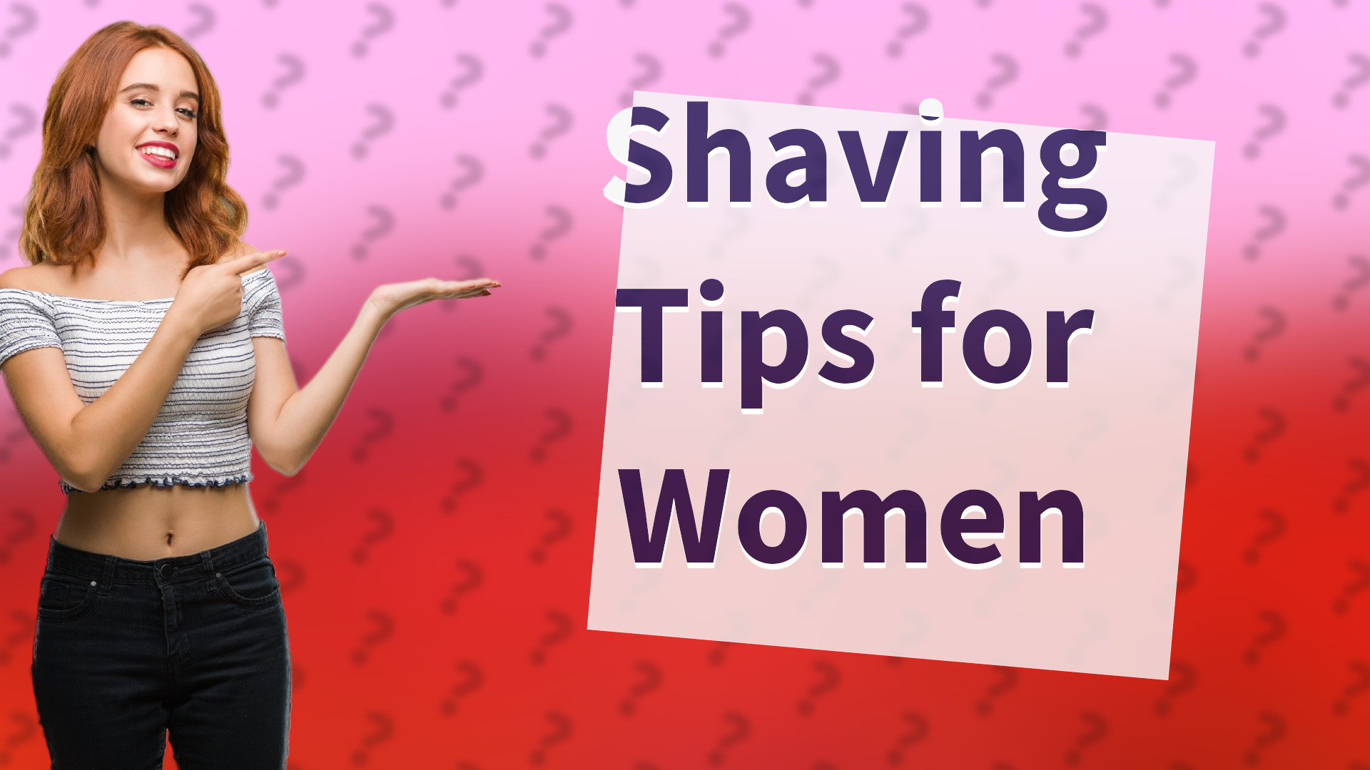 Shaving Tips for Women