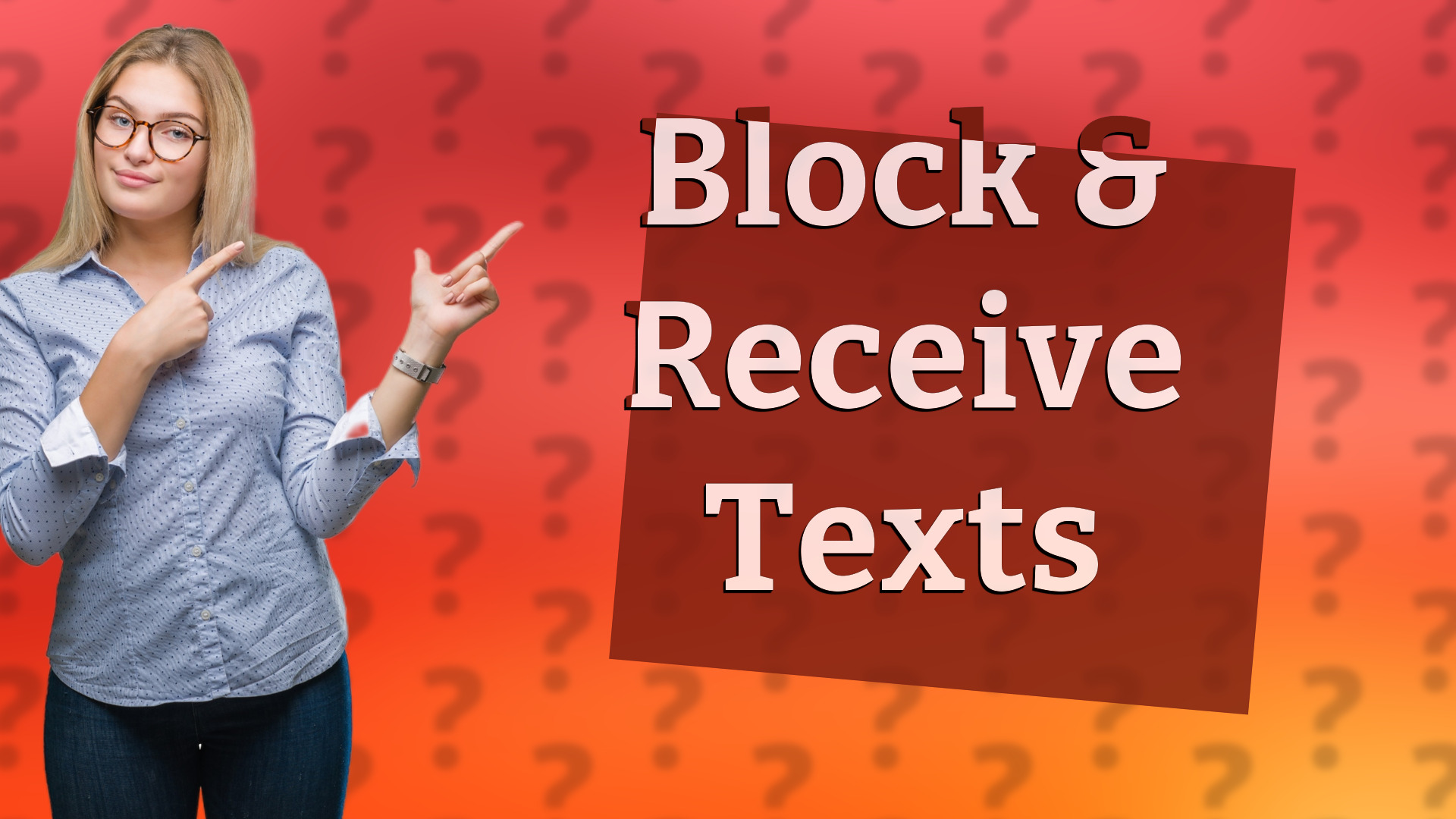 Block & Receive Texts