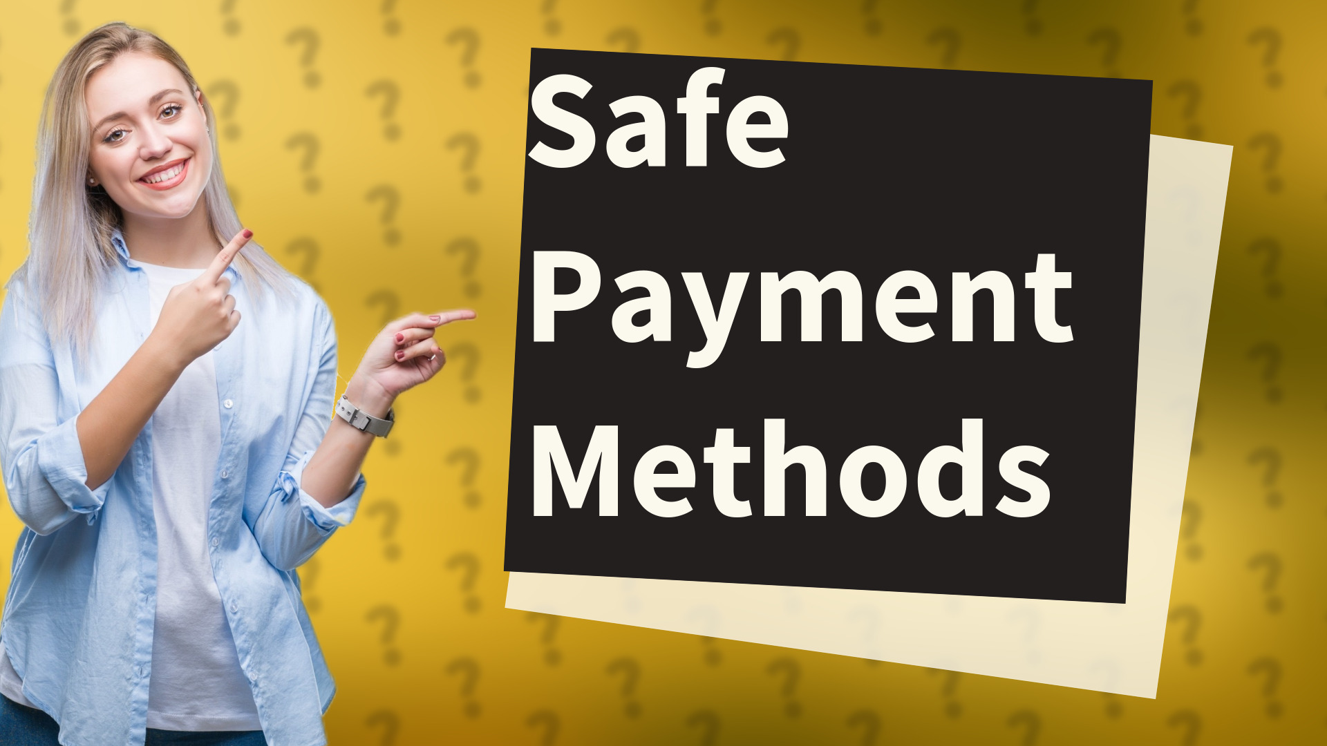 Safe Payment Methods