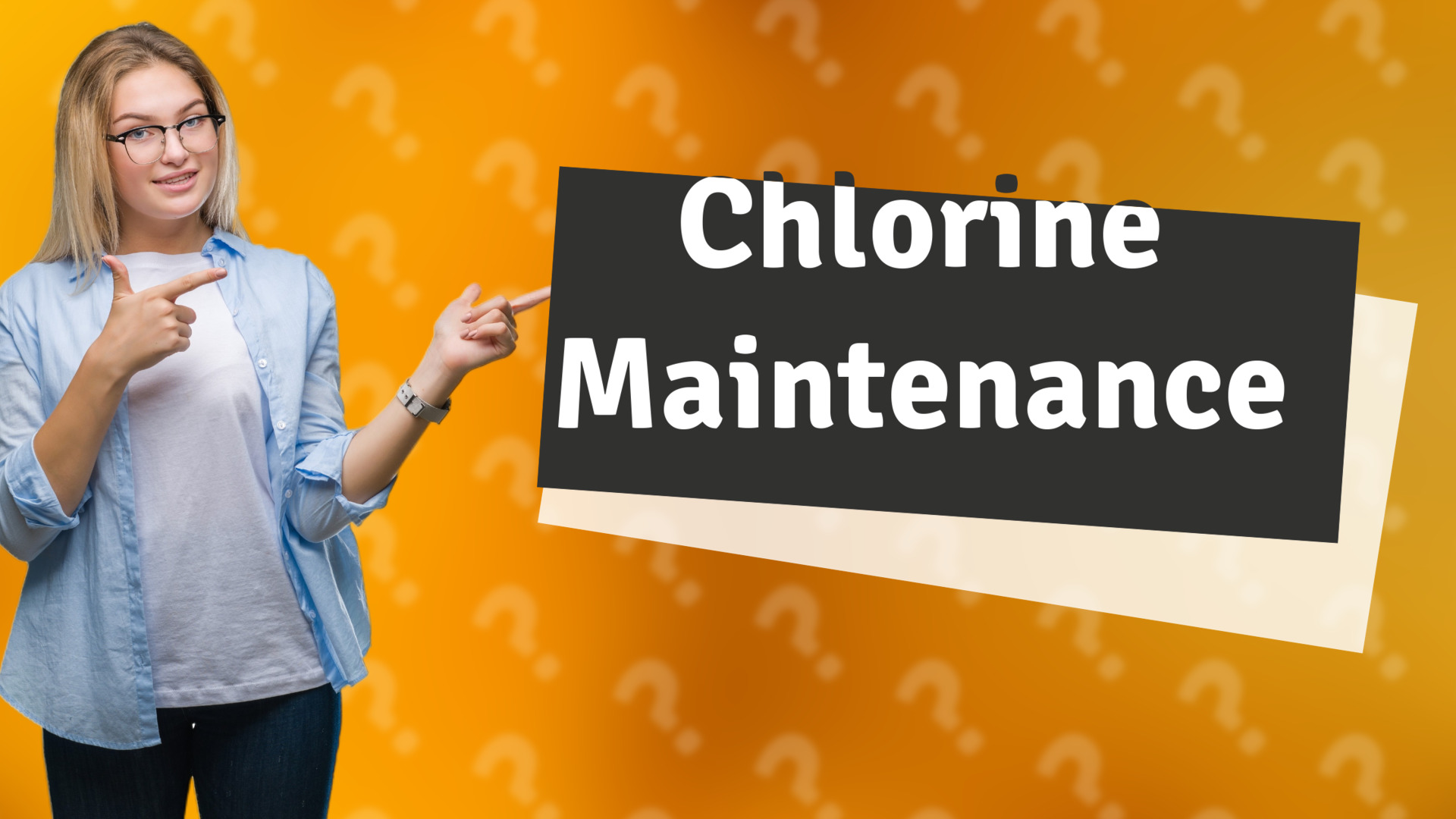 Chlorine Maintenance