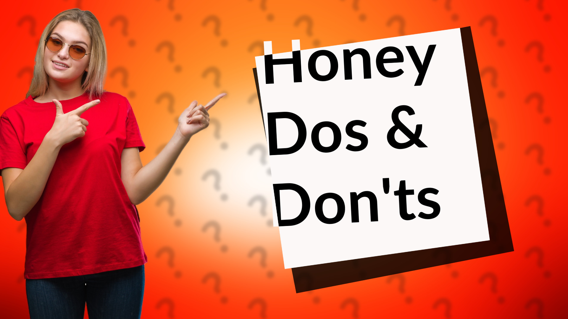 Honey Dos & Don'ts