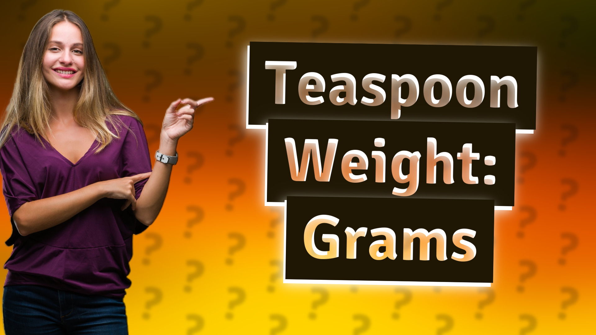 Teaspoon Weight: Grams