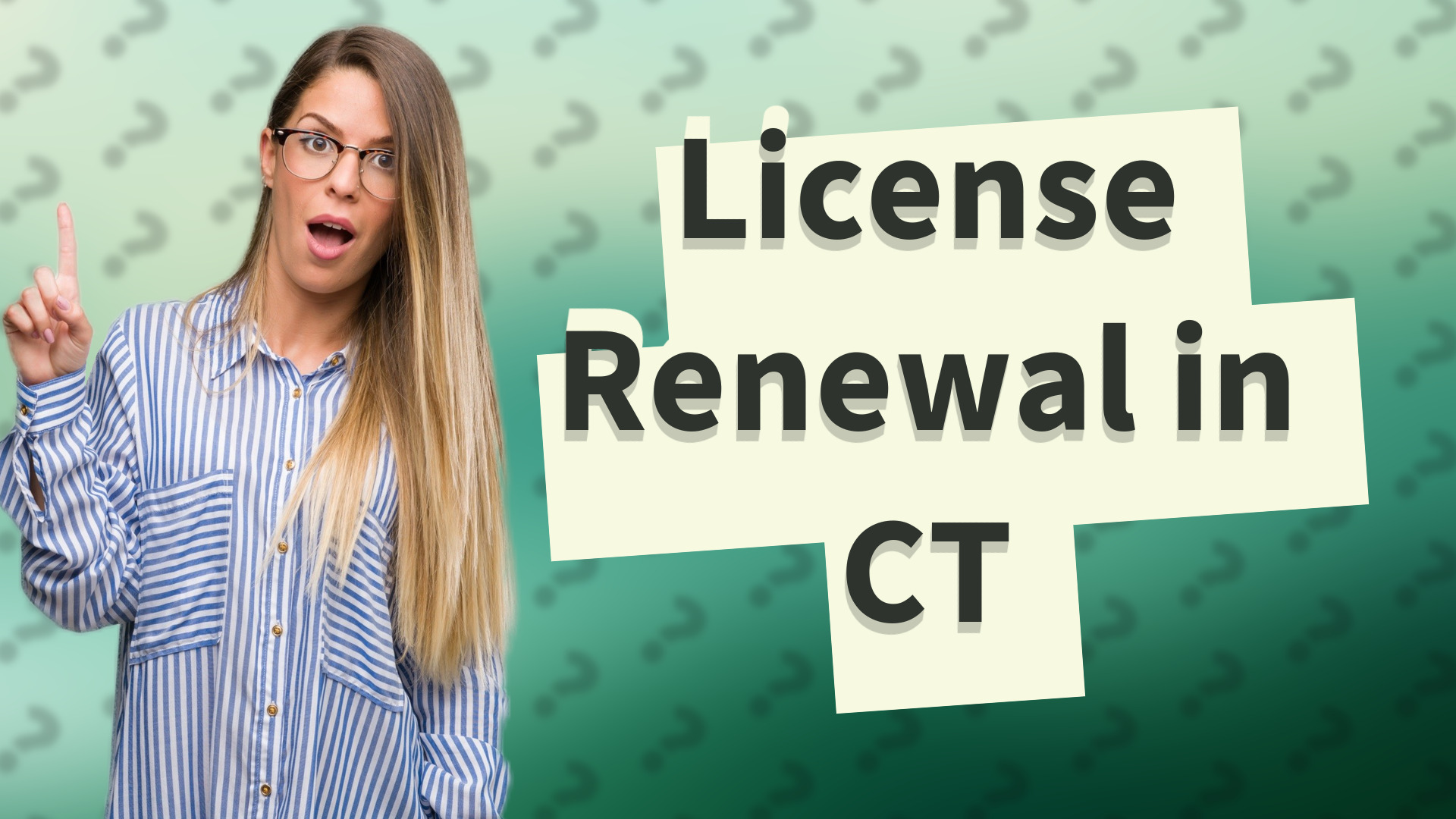 License Renewal in CT