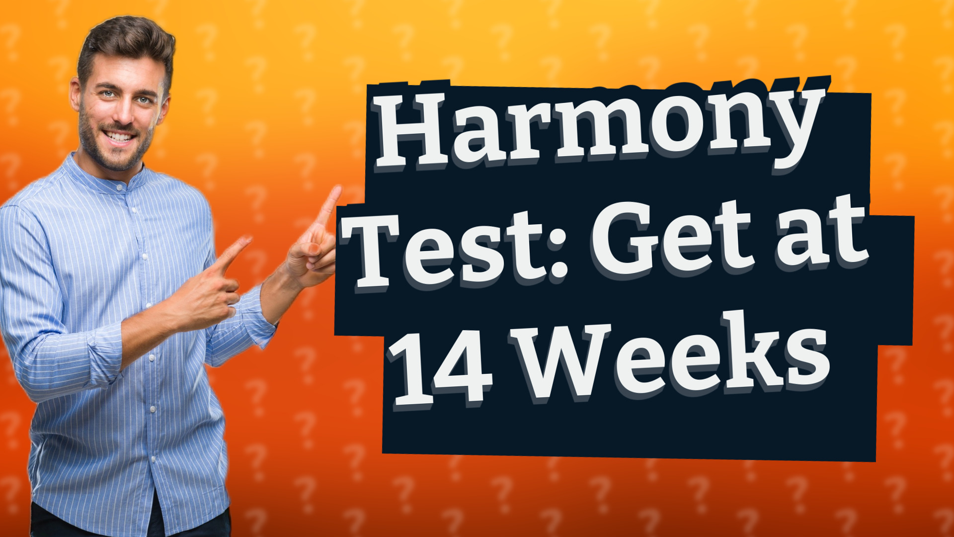 Harmony Test: Get at 14 Weeks