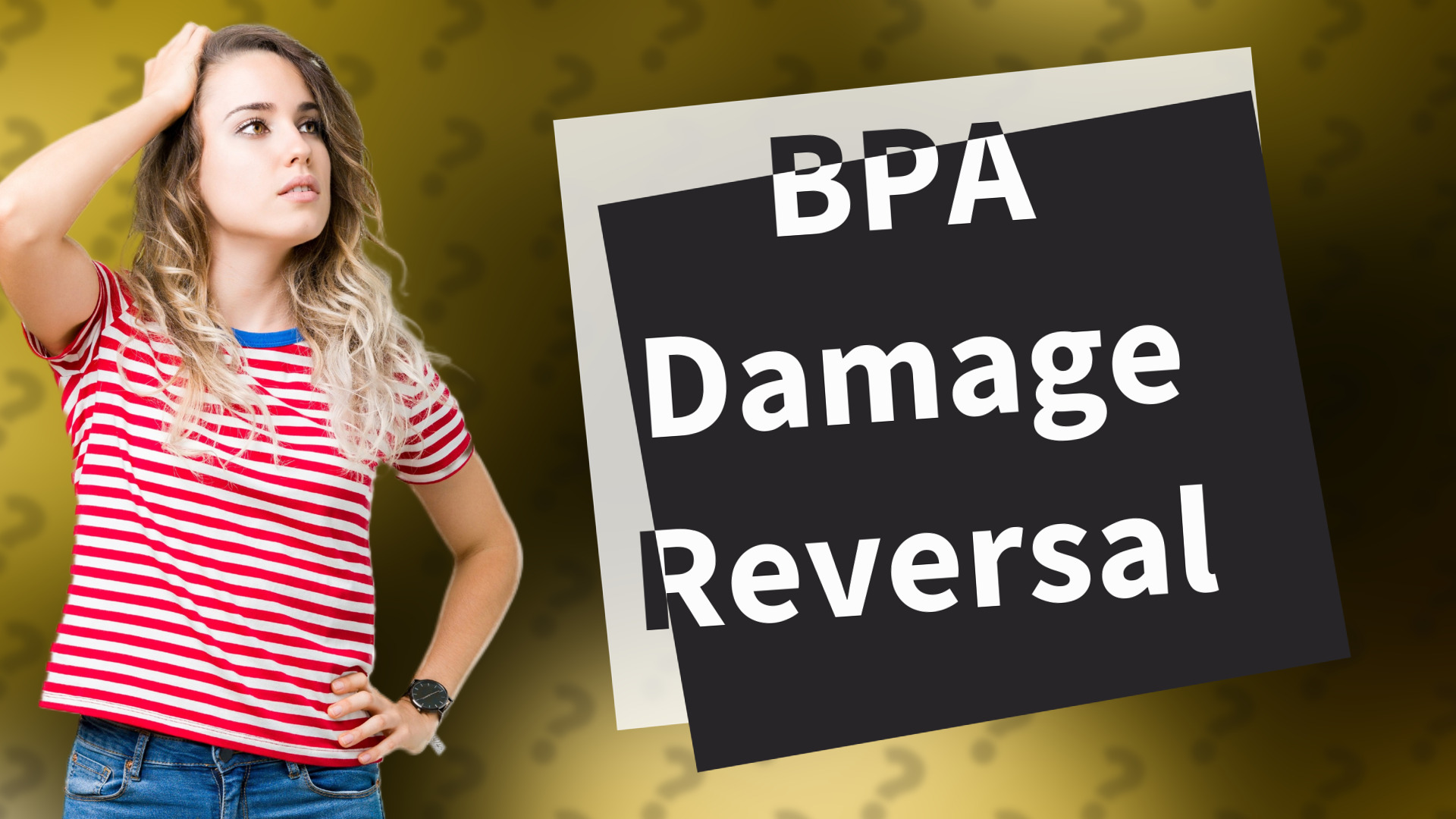 BPA Damage Reversal