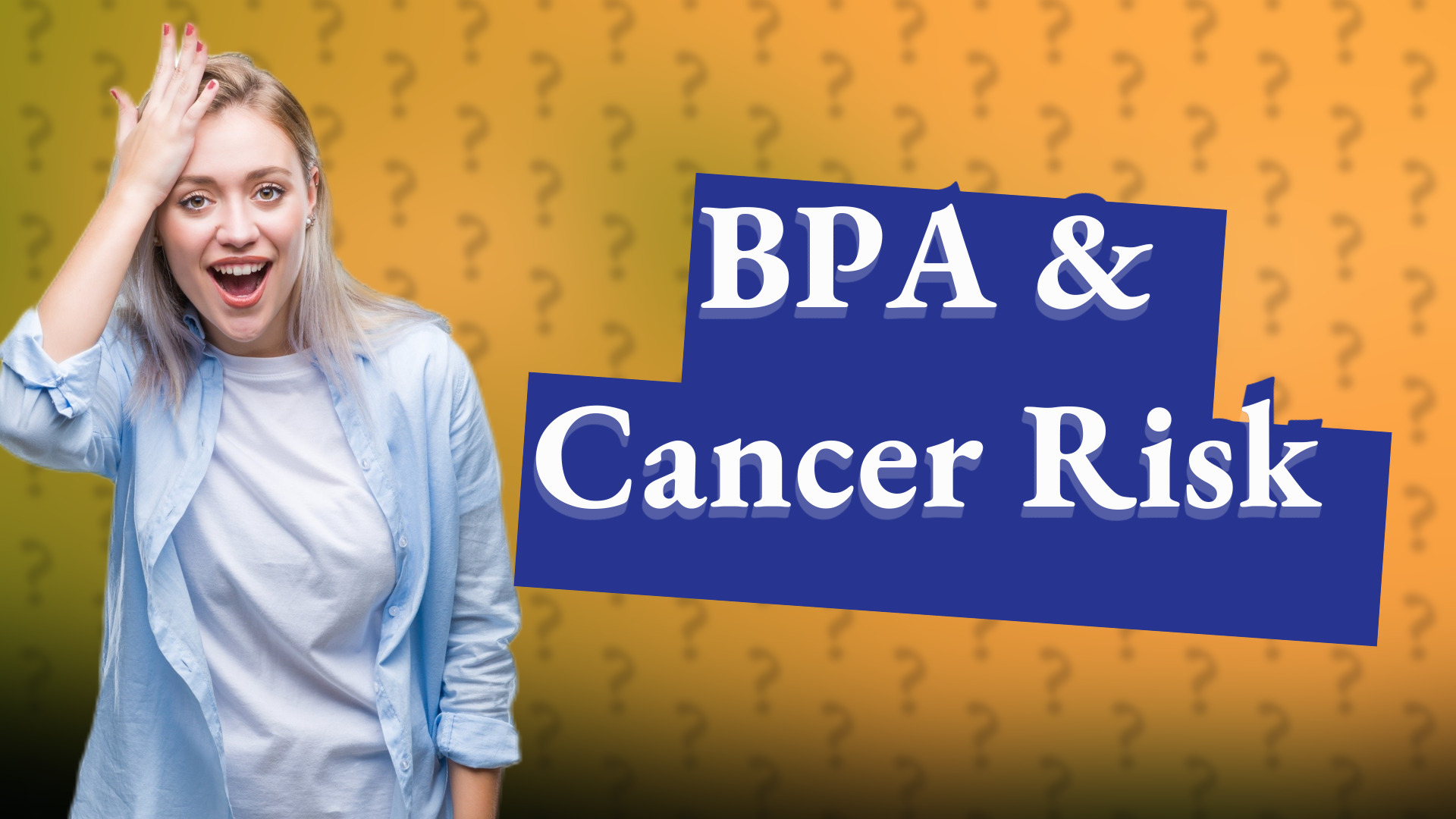 BPA & Cancer Risk